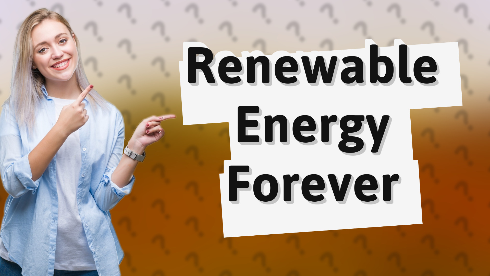 Renewable Energy Forever