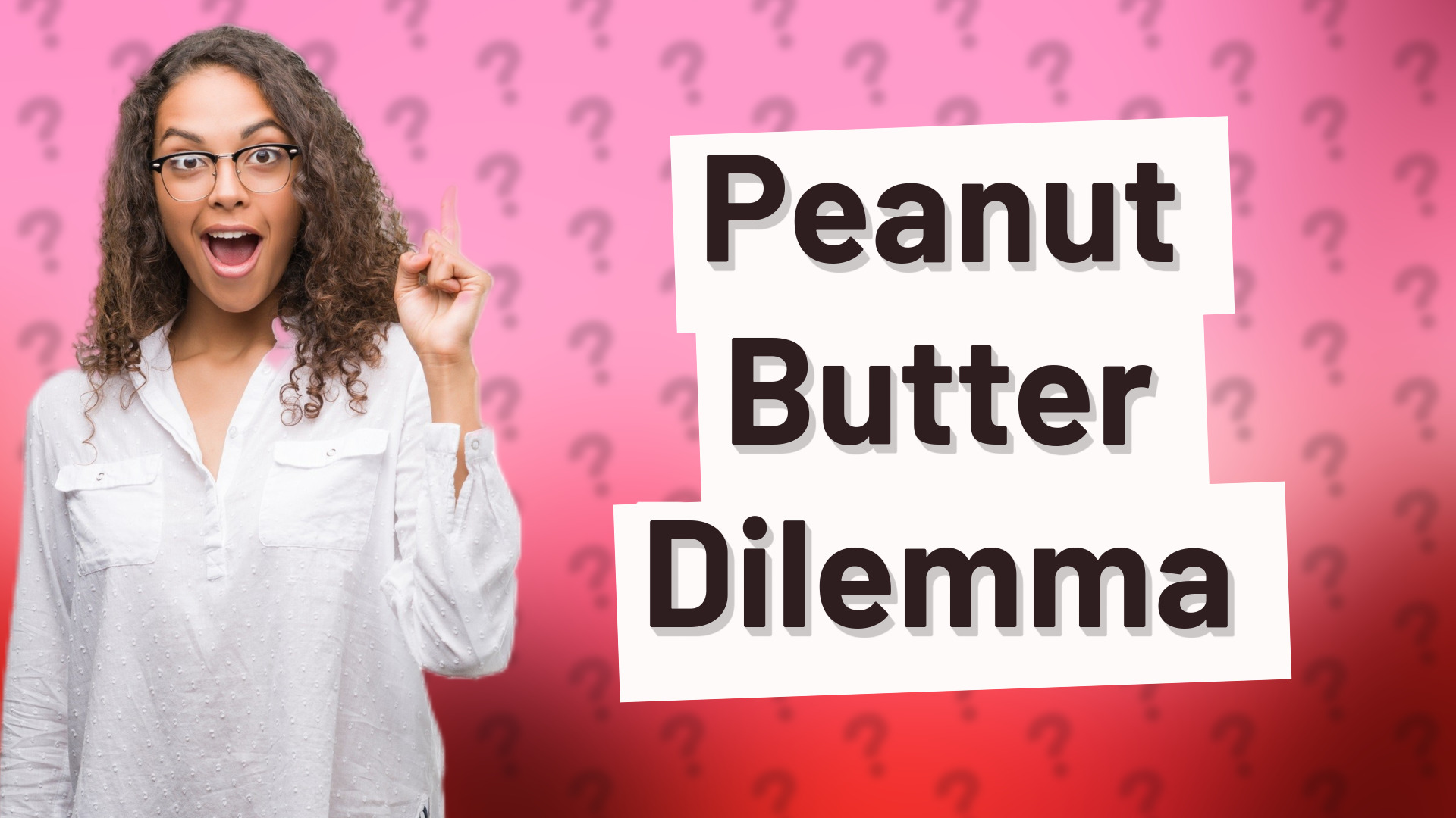 Peanut Butter Dilemma