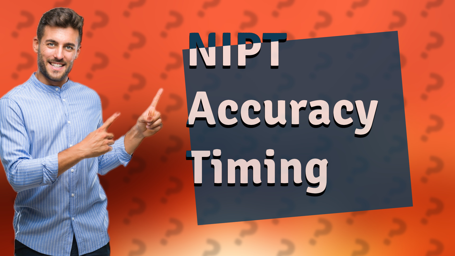 NIPT Accuracy Timing