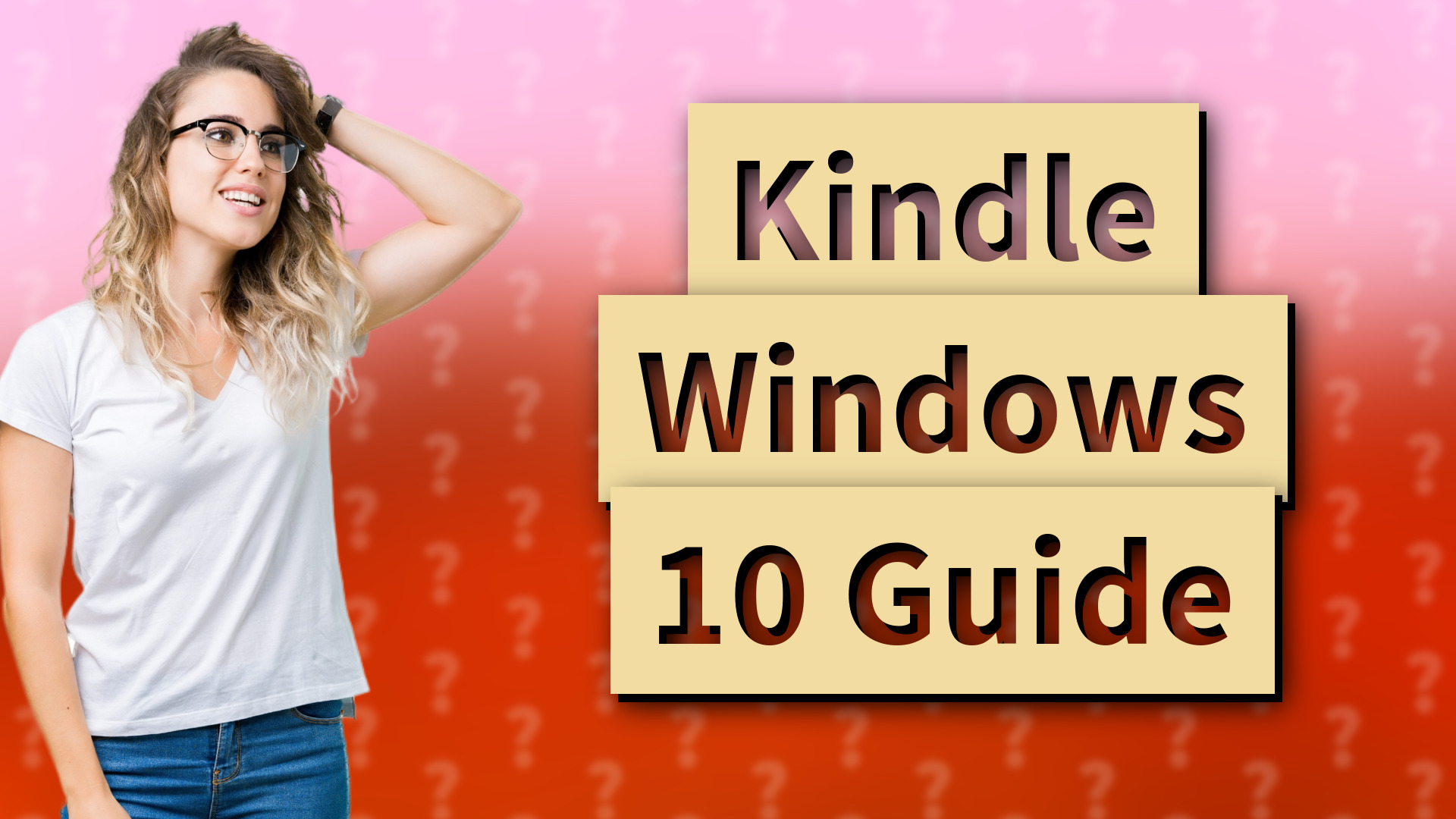 Kindle Windows 10 Guide