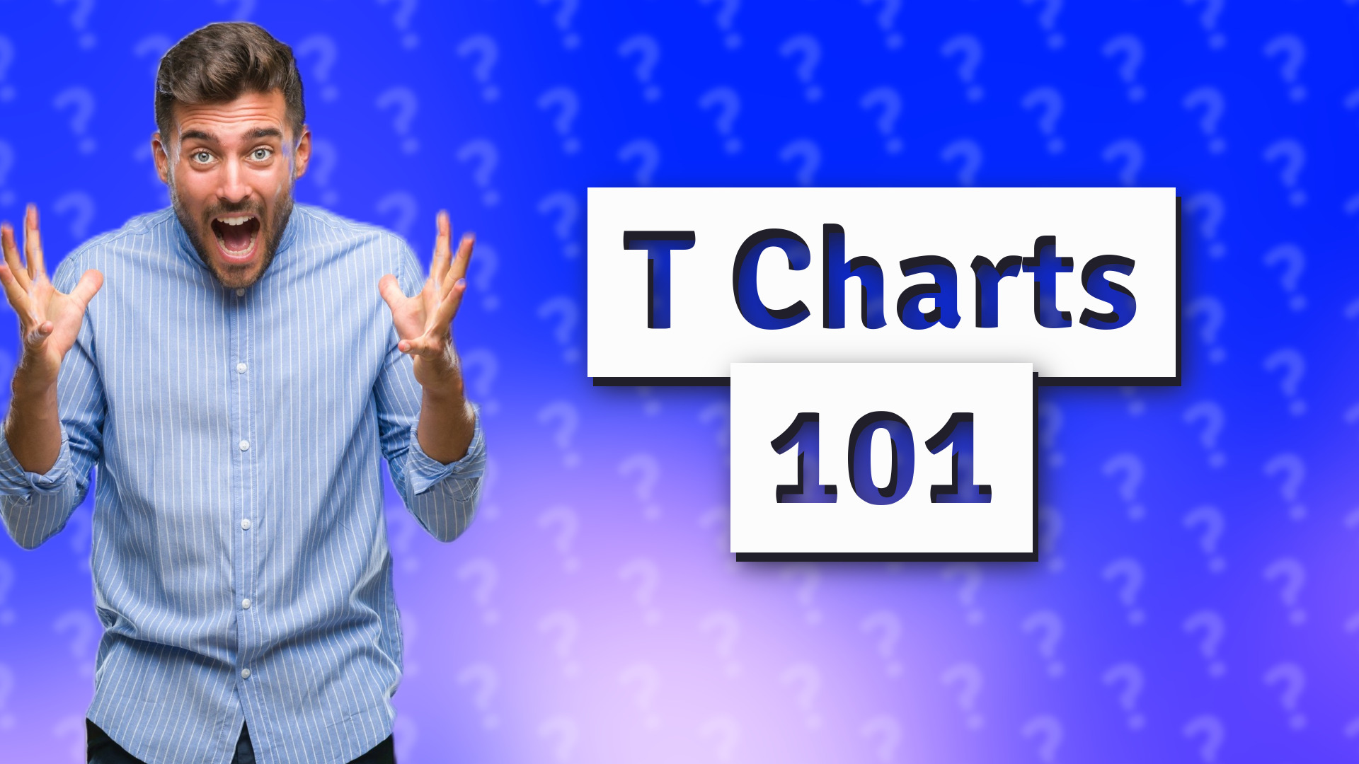 T Charts 101