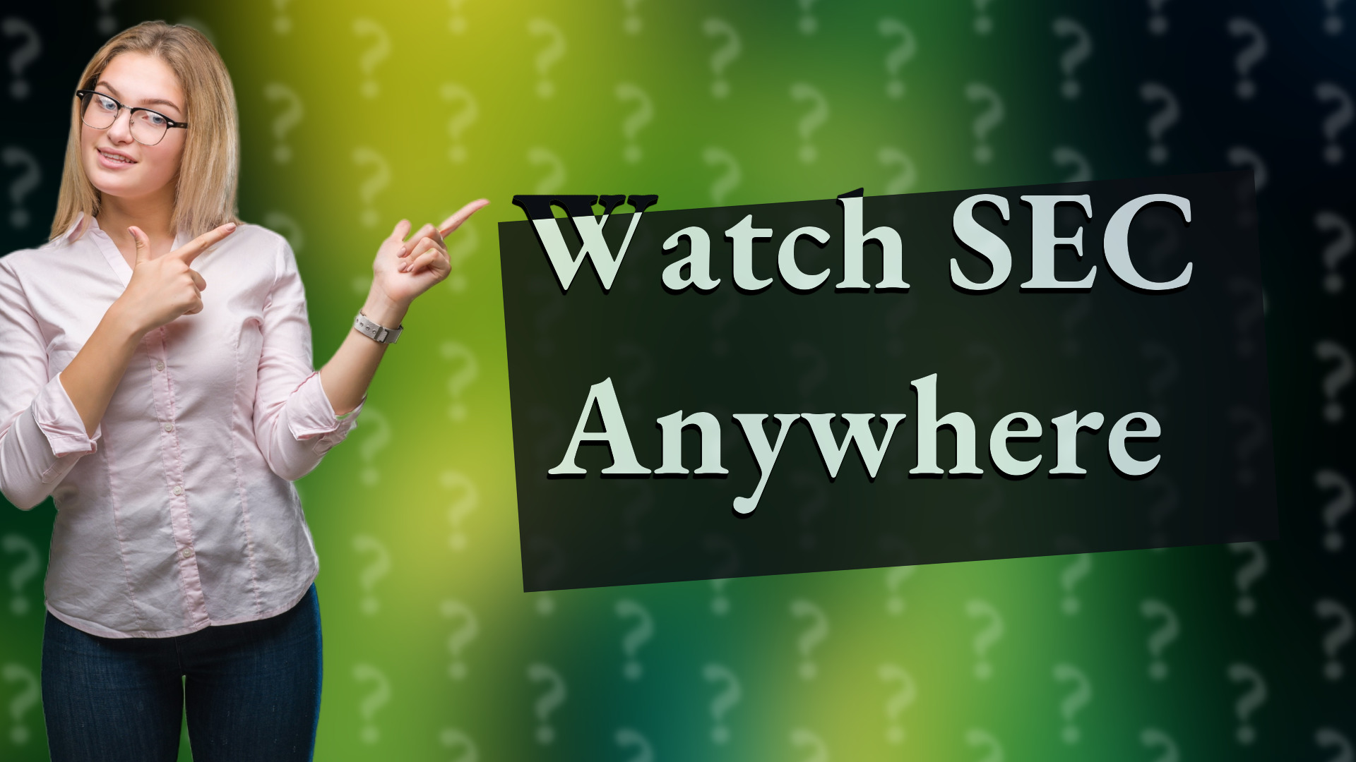 Watch SEC Anywhere