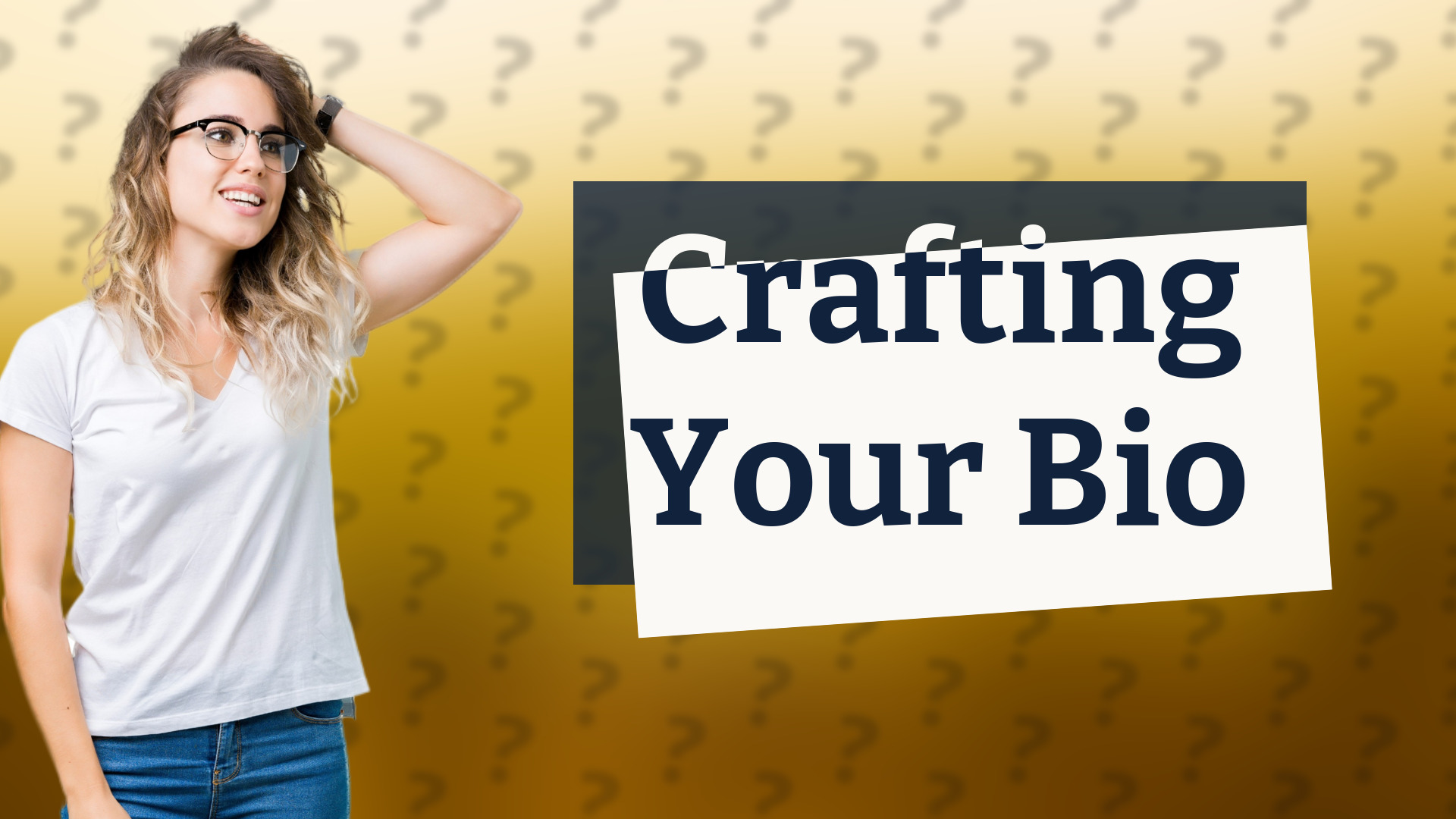 Crafting Your Bio