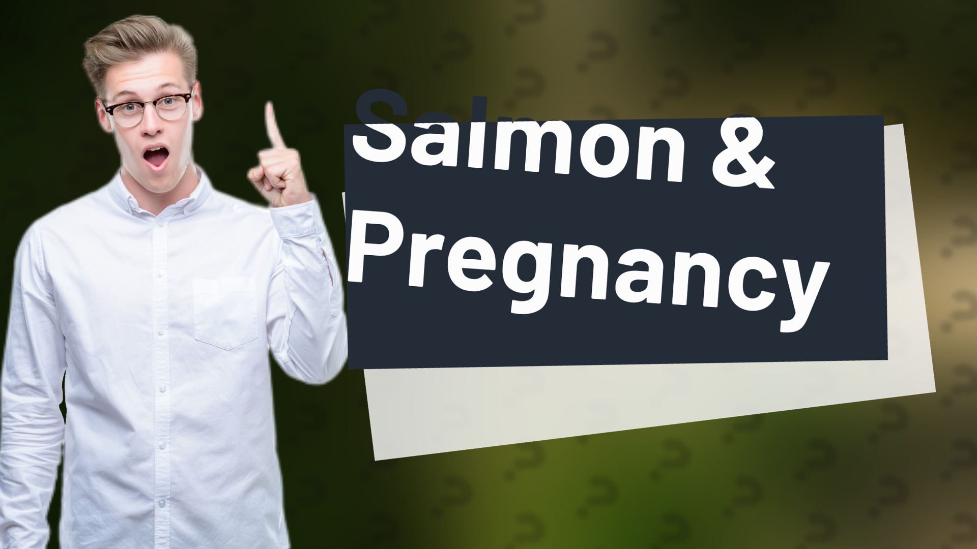 Salmon & Pregnancy