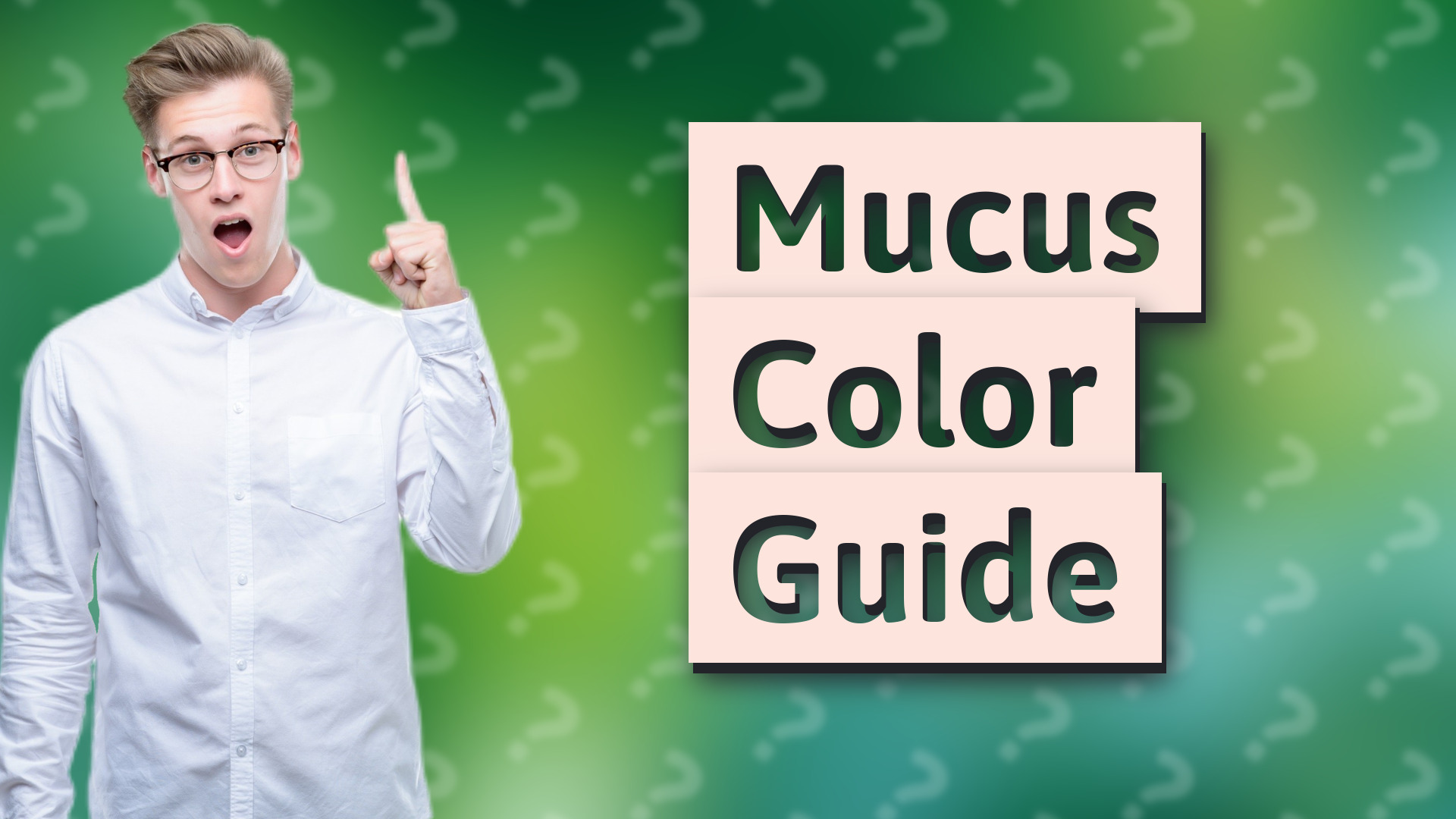 Mucus Color Guide