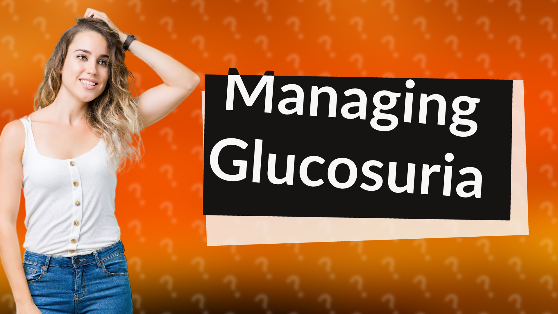 Managing Glucosuria