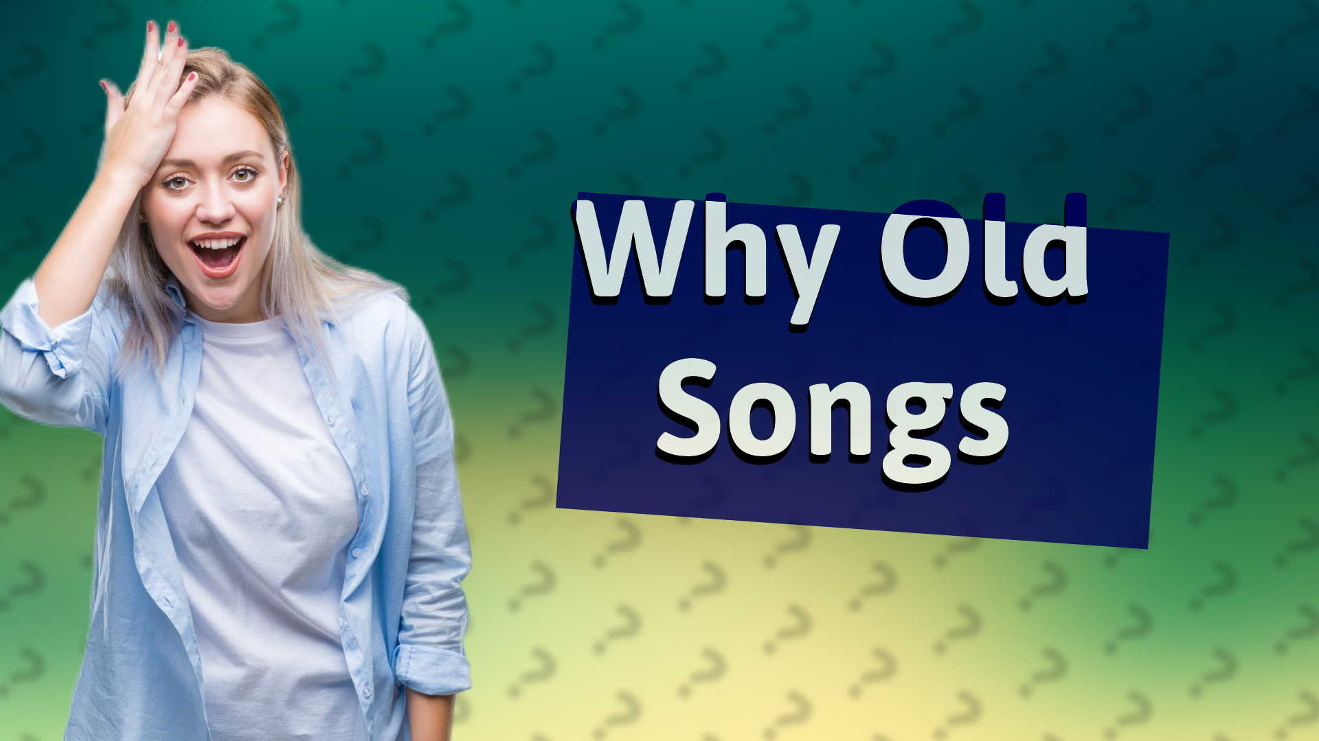Why Old Songs