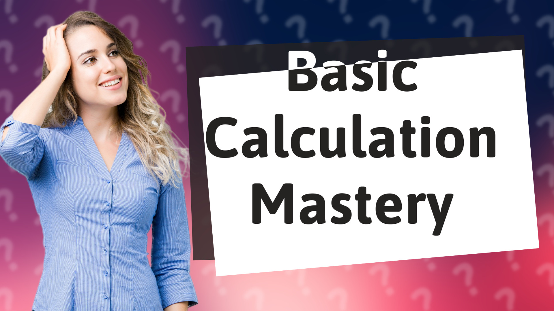 Basic Calculation Mastery