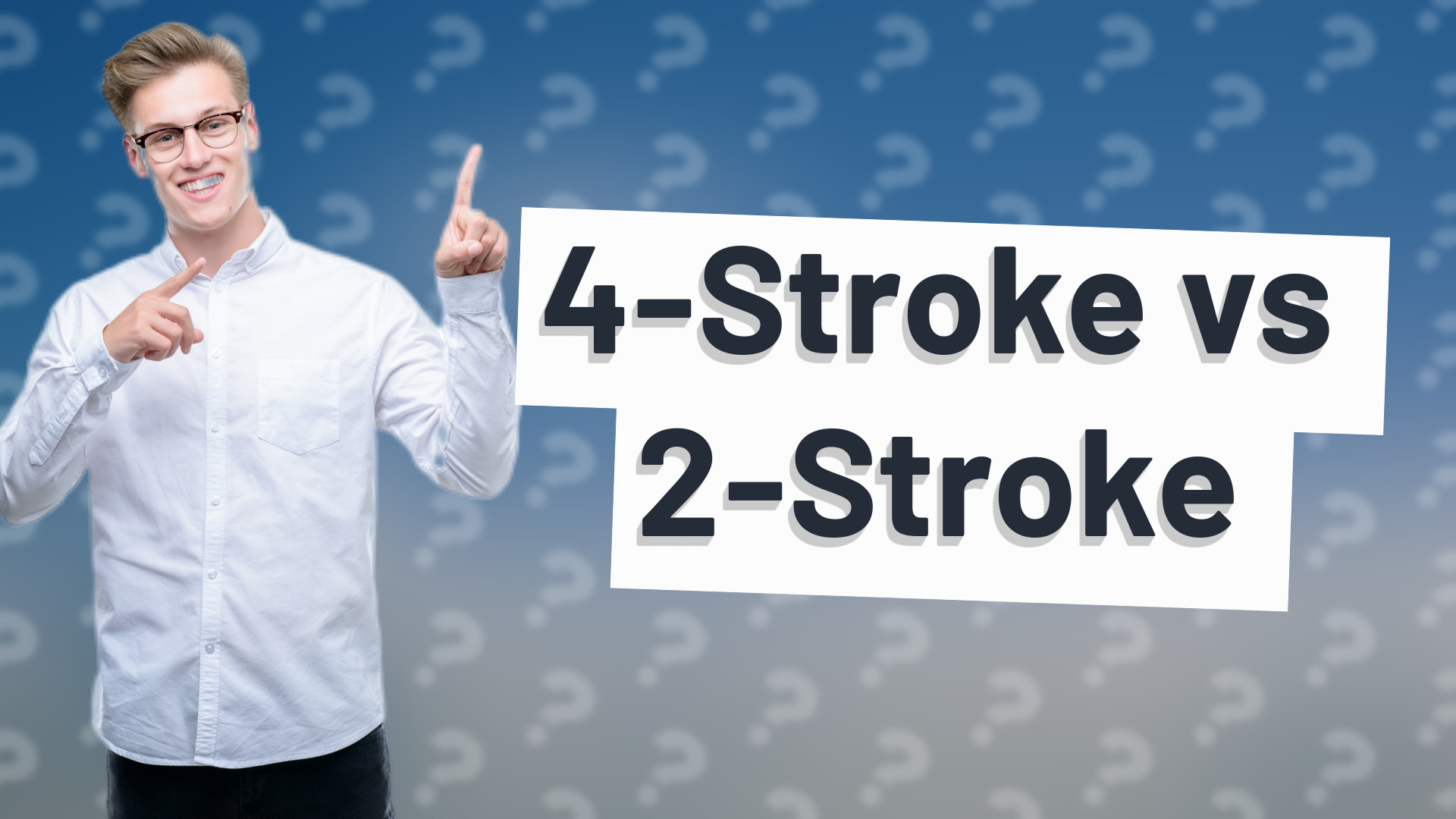 4-Stroke vs 2-Stroke