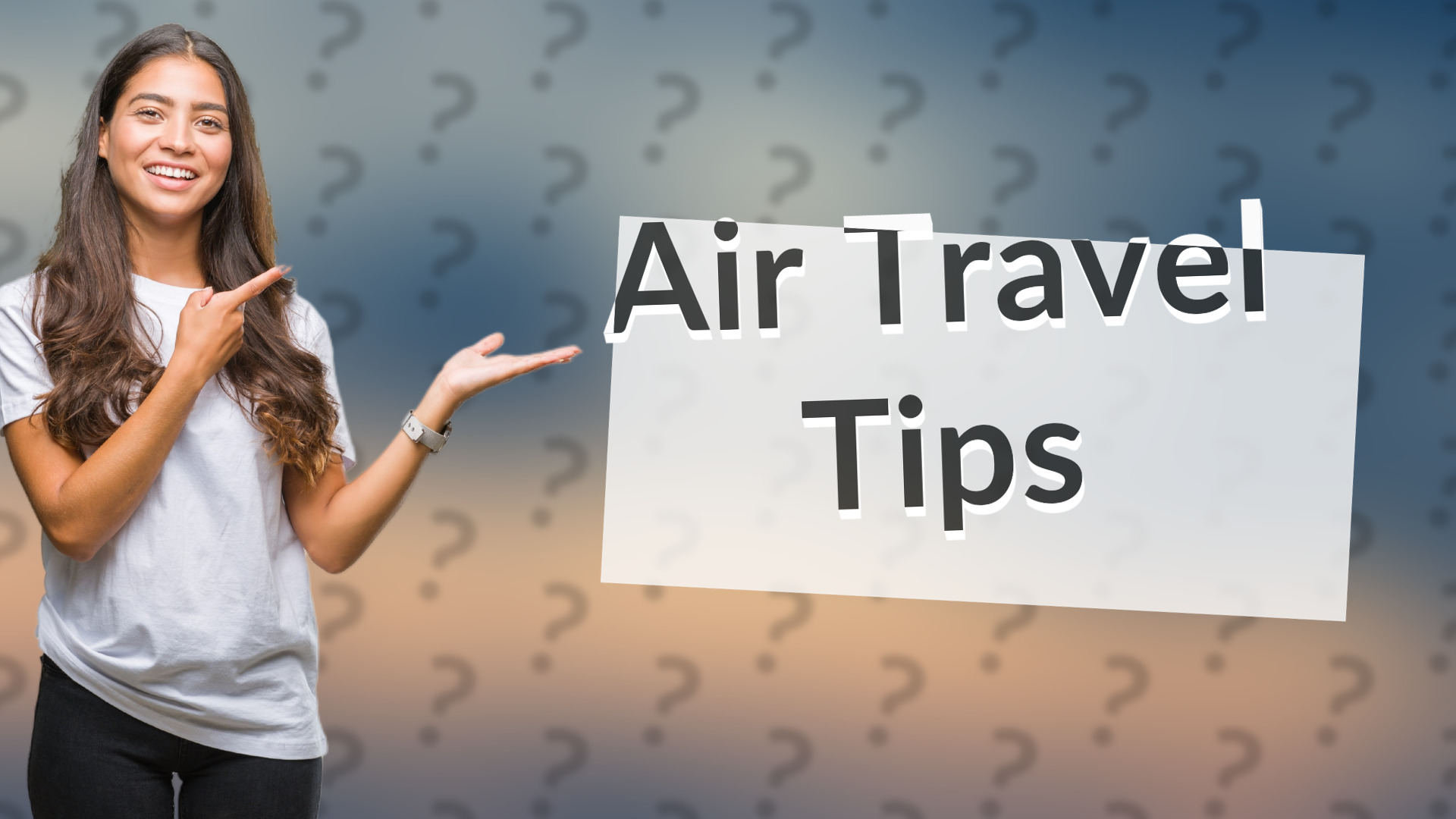 Air Travel Tips