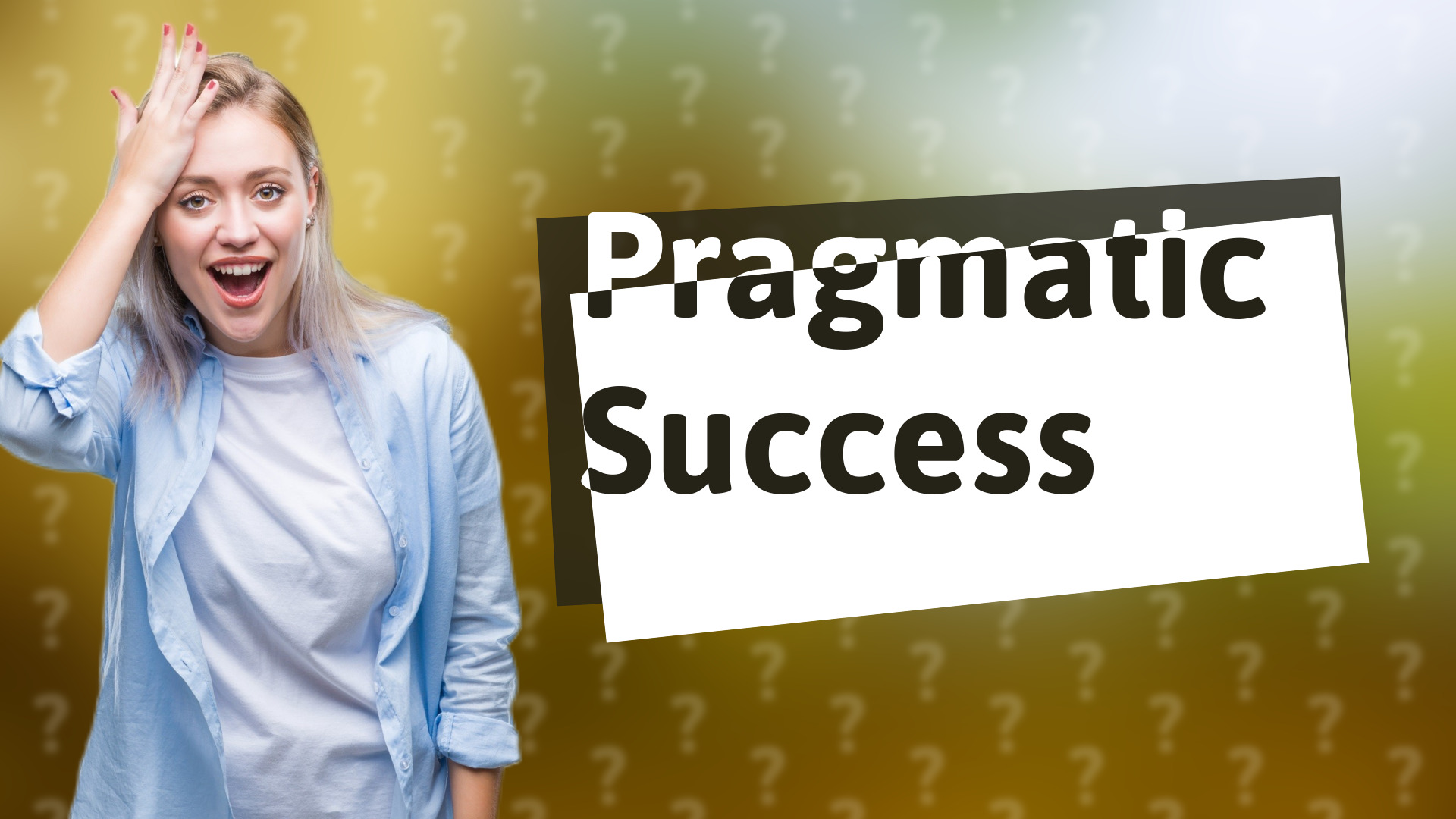 Pragmatic Success