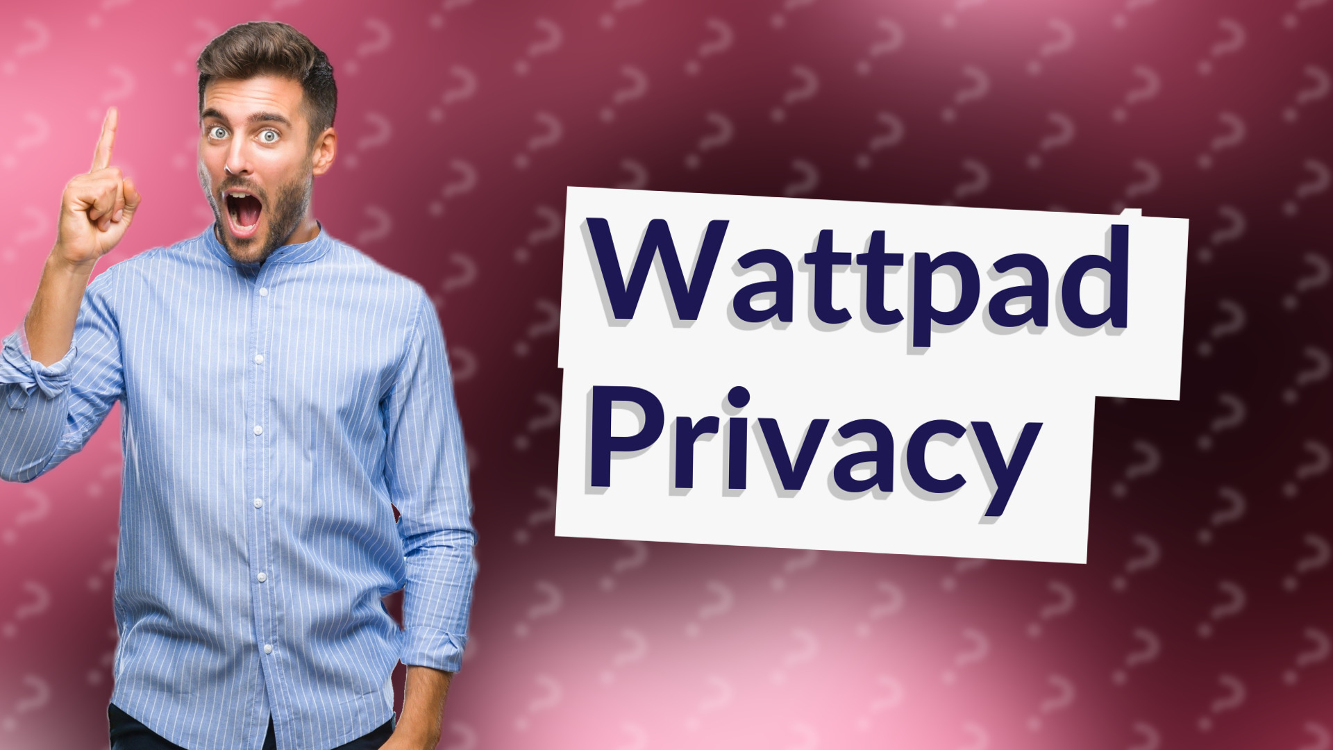 Wattpad Privacy