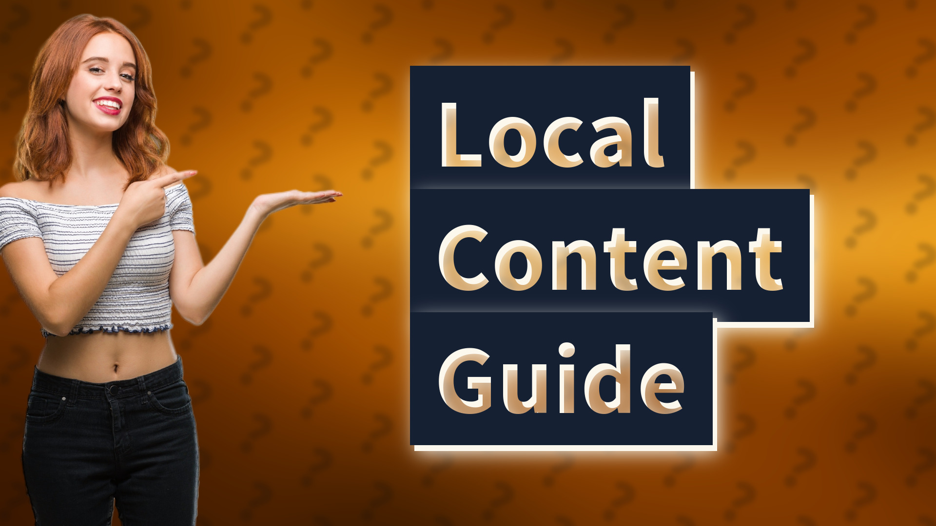 Local Content Guide