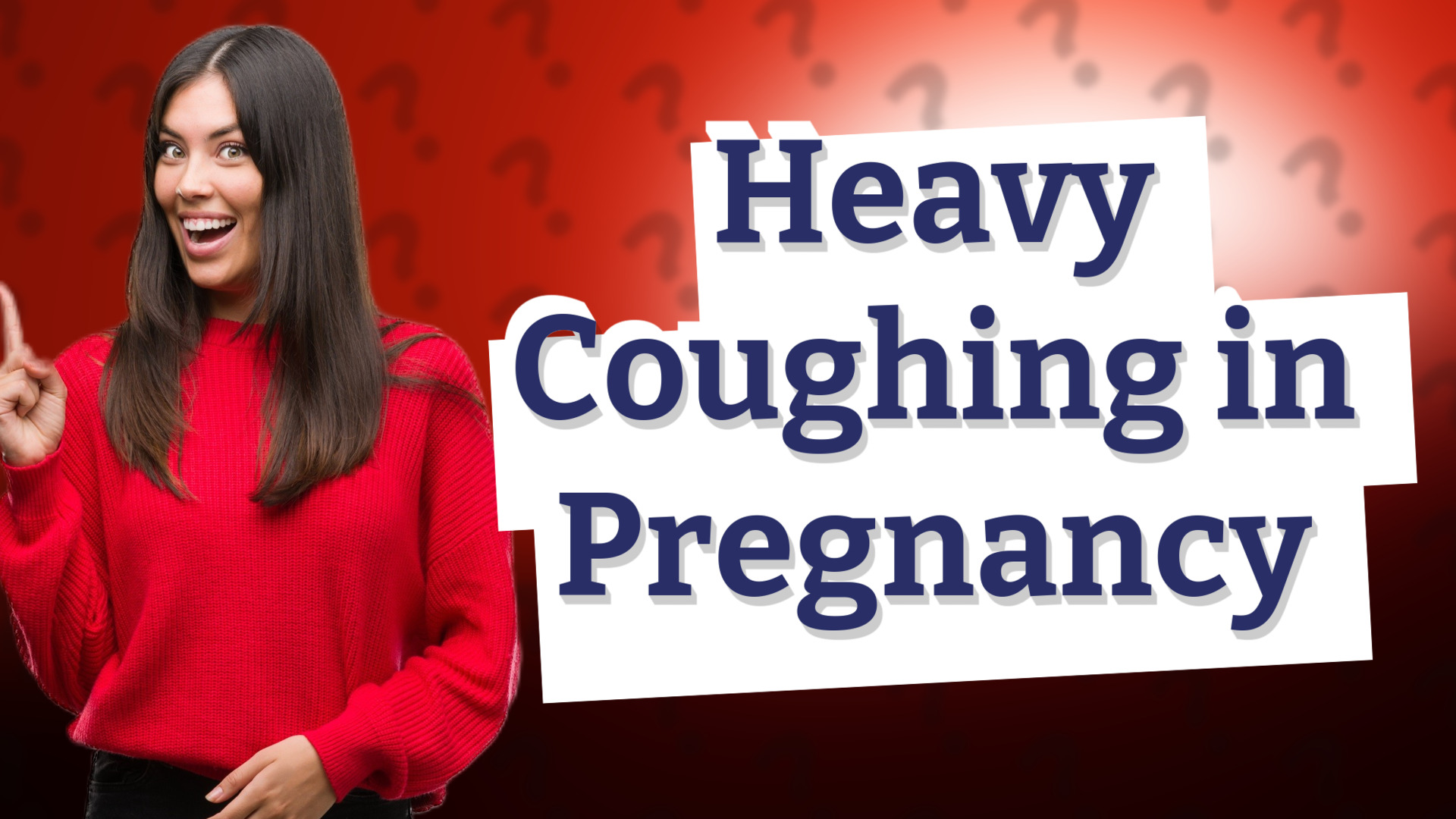 Heavy Coughing in Pregnancy