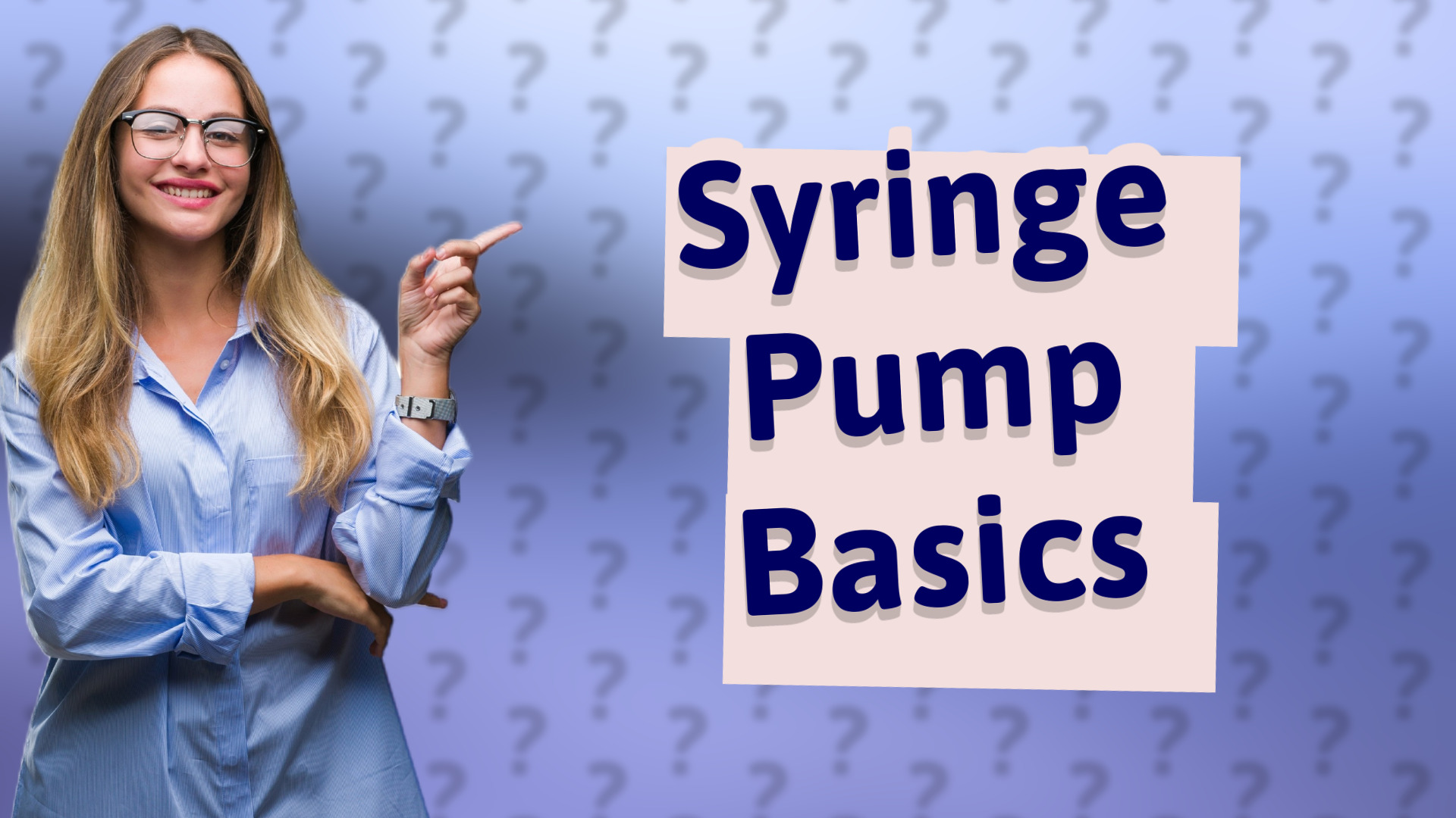 Syringe Pump Basics