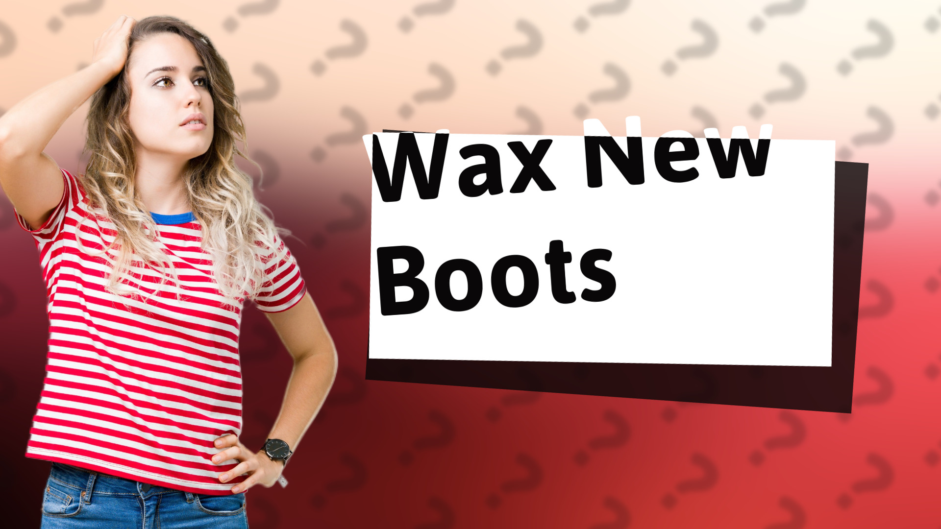 Wax New Boots