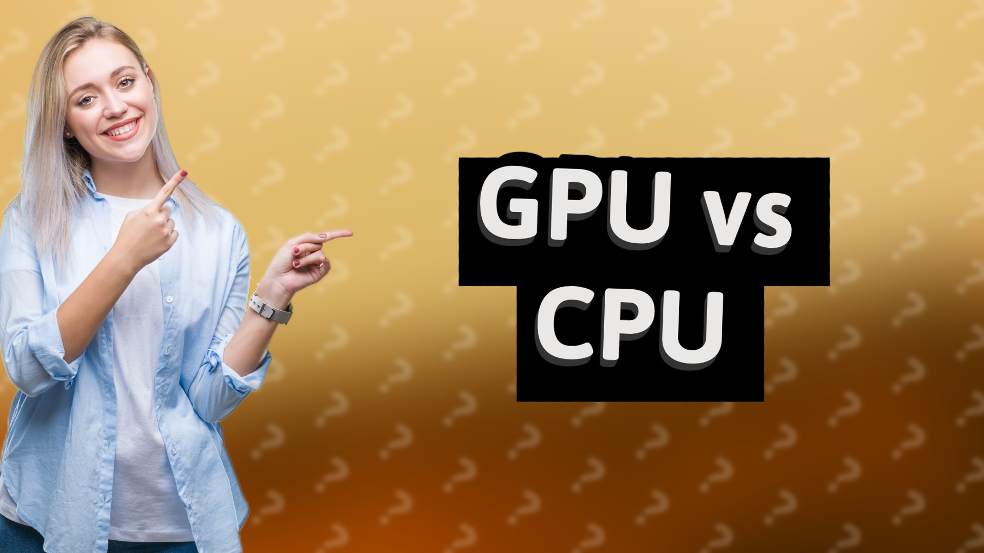 GPU vs CPU