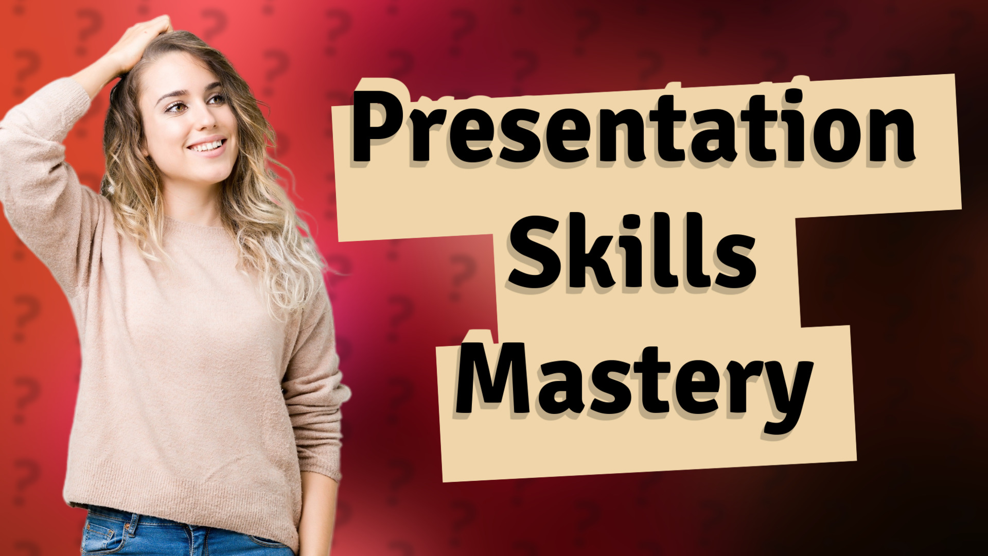 Presentation Skills Mastery