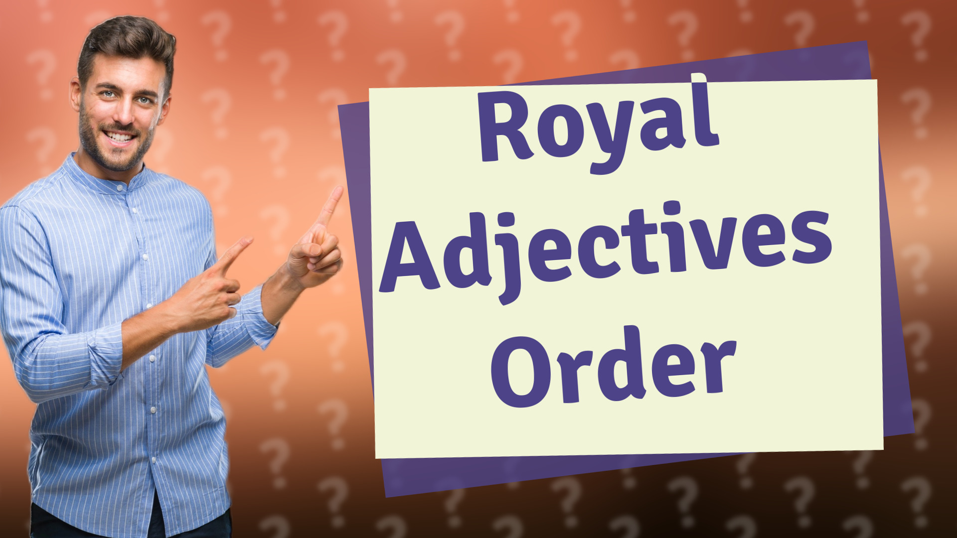Royal Adjectives Order