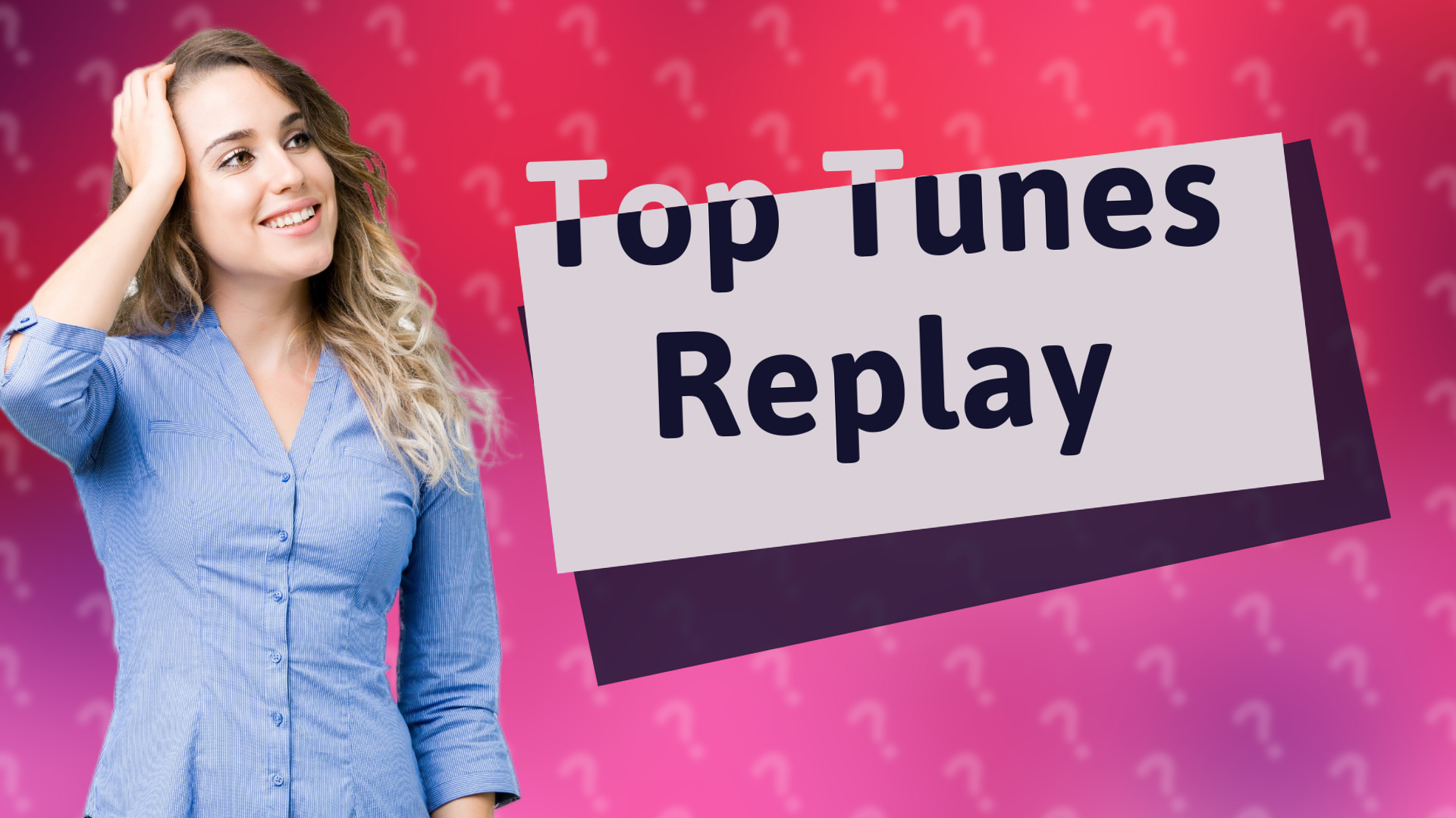 Top Tunes Replay