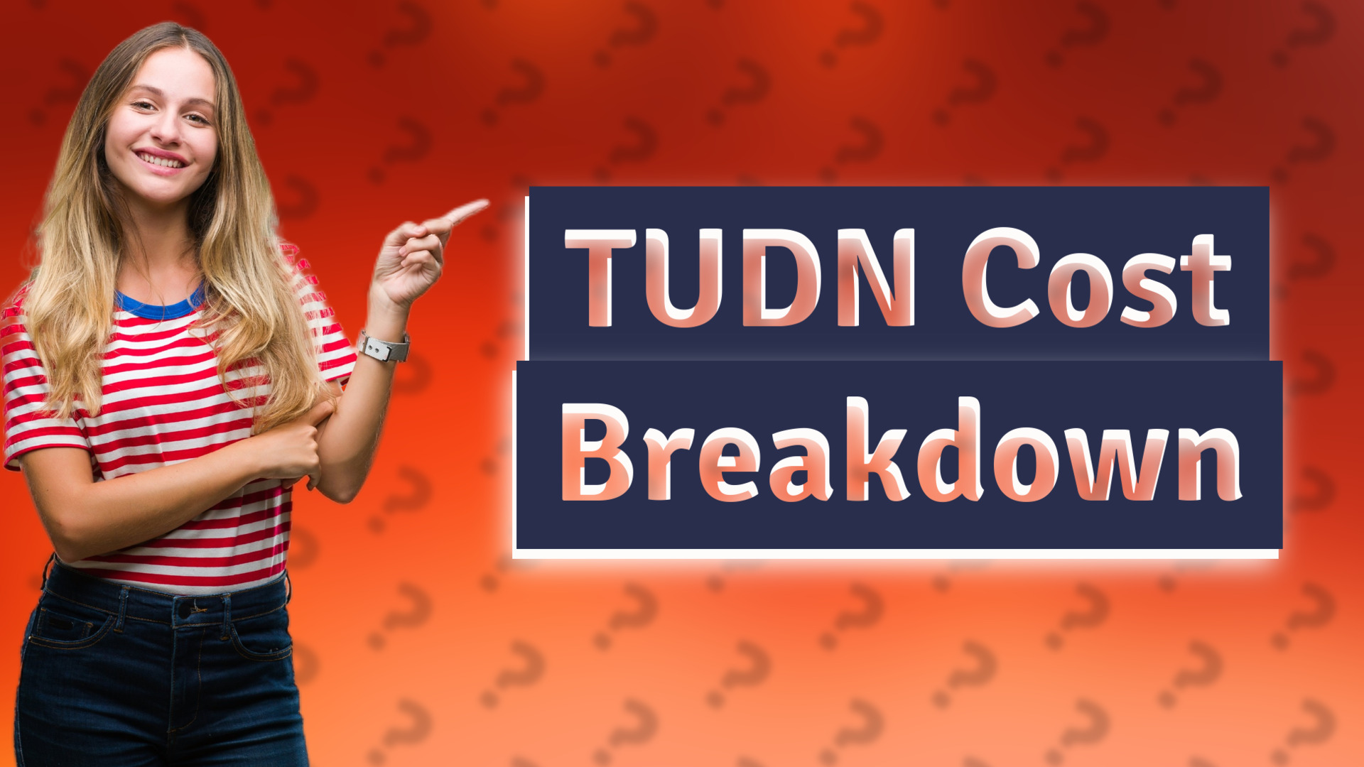 TUDN Cost Breakdown