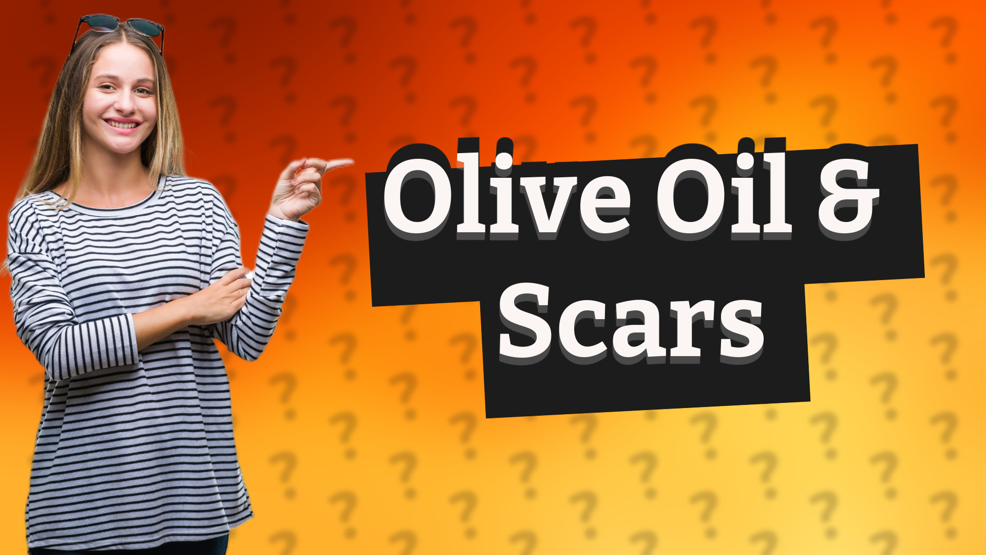 Olive Oil & Scars