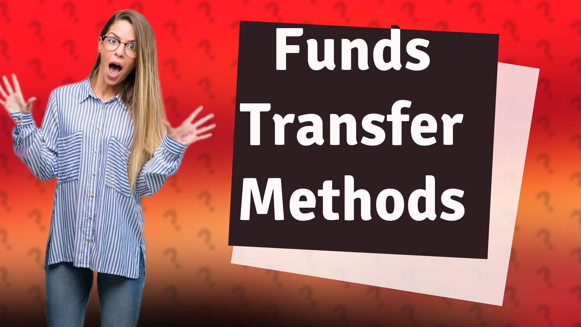 Funds Transfer Methods