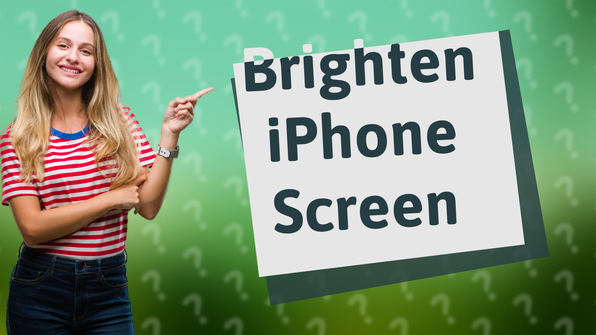 Brighten iPhone Screen