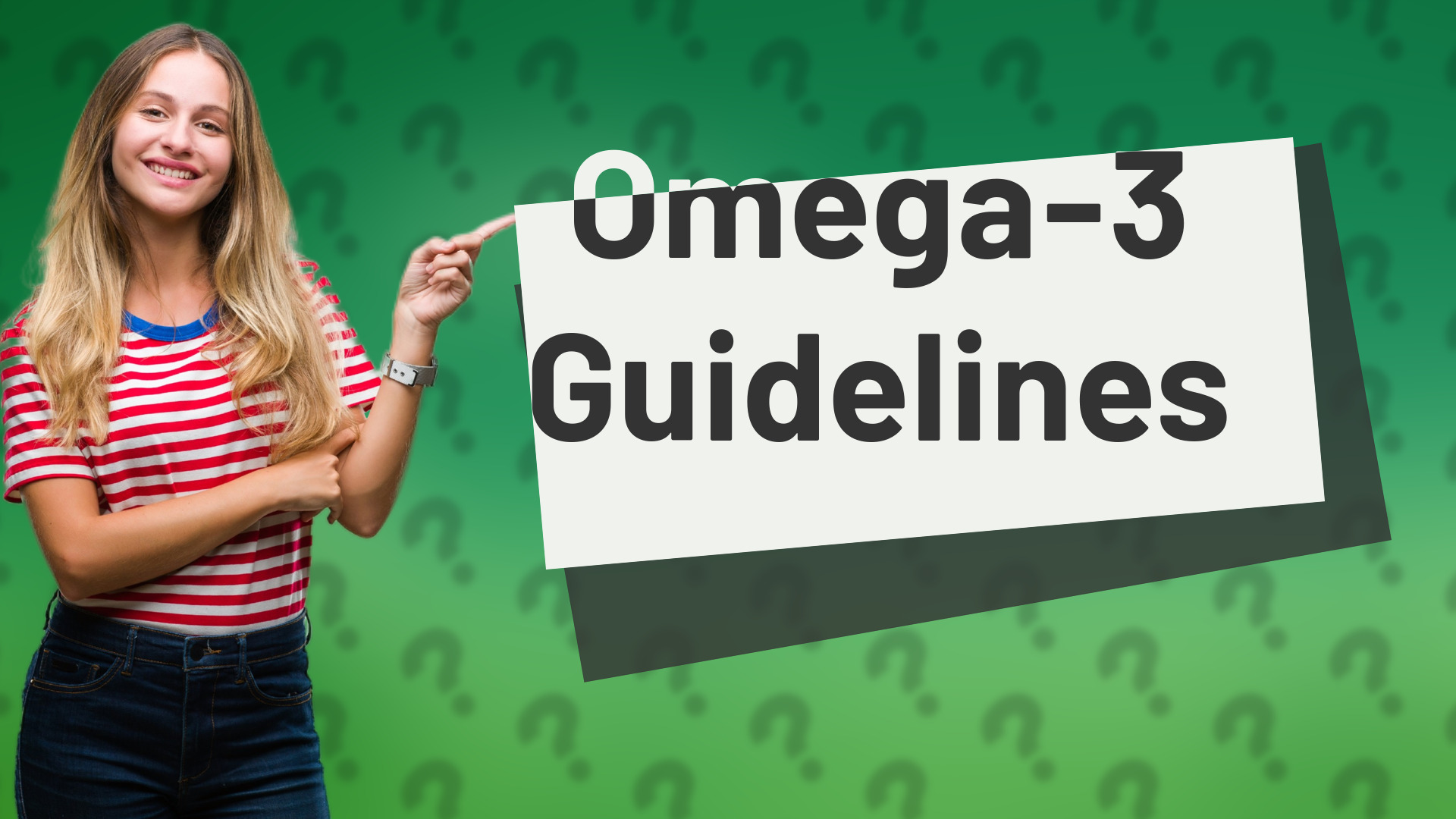 Omega-3 Guidelines