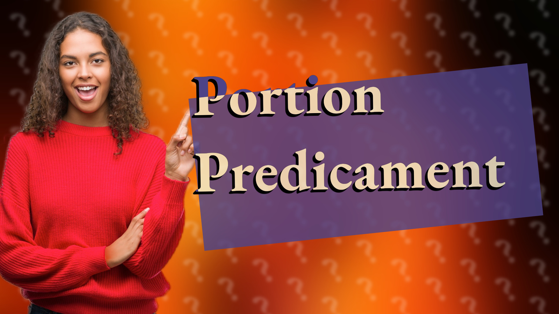 Portion Predicament