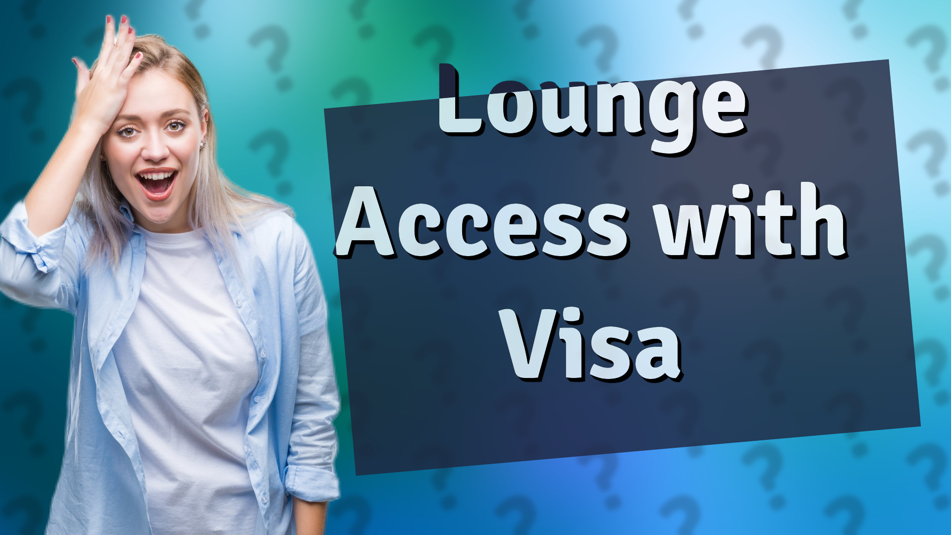 Lounge Access with Visa