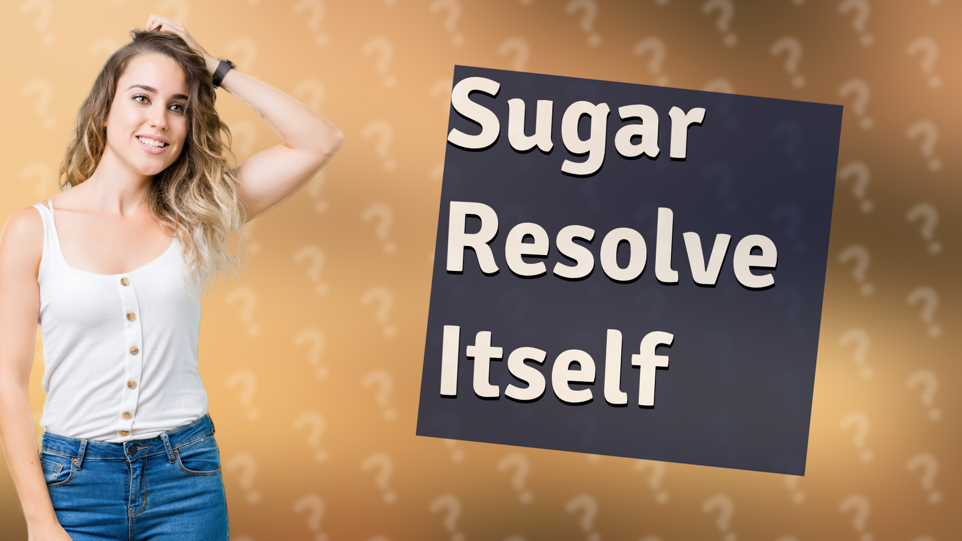 Sugar Resolve Itself