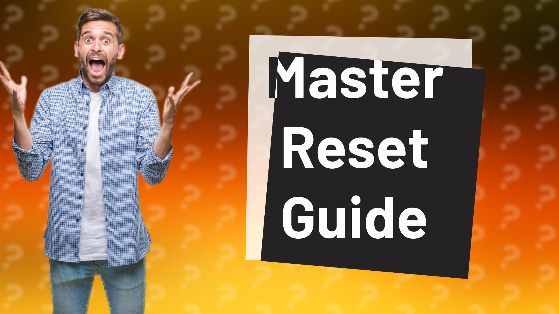 Master Reset Guide
