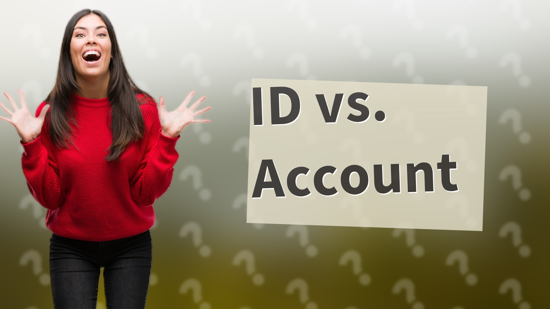 ID vs. Account