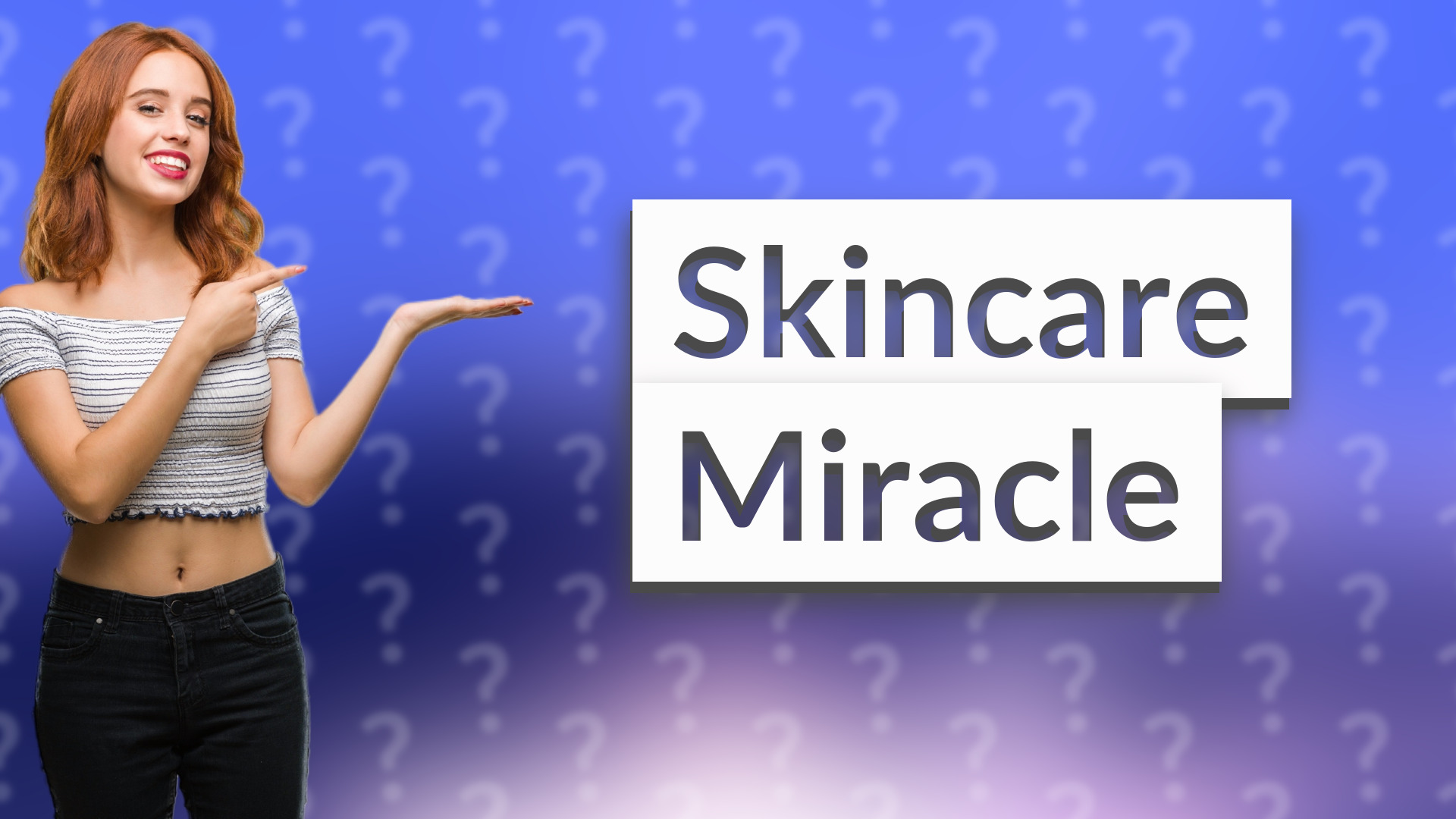 Skincare Miracle