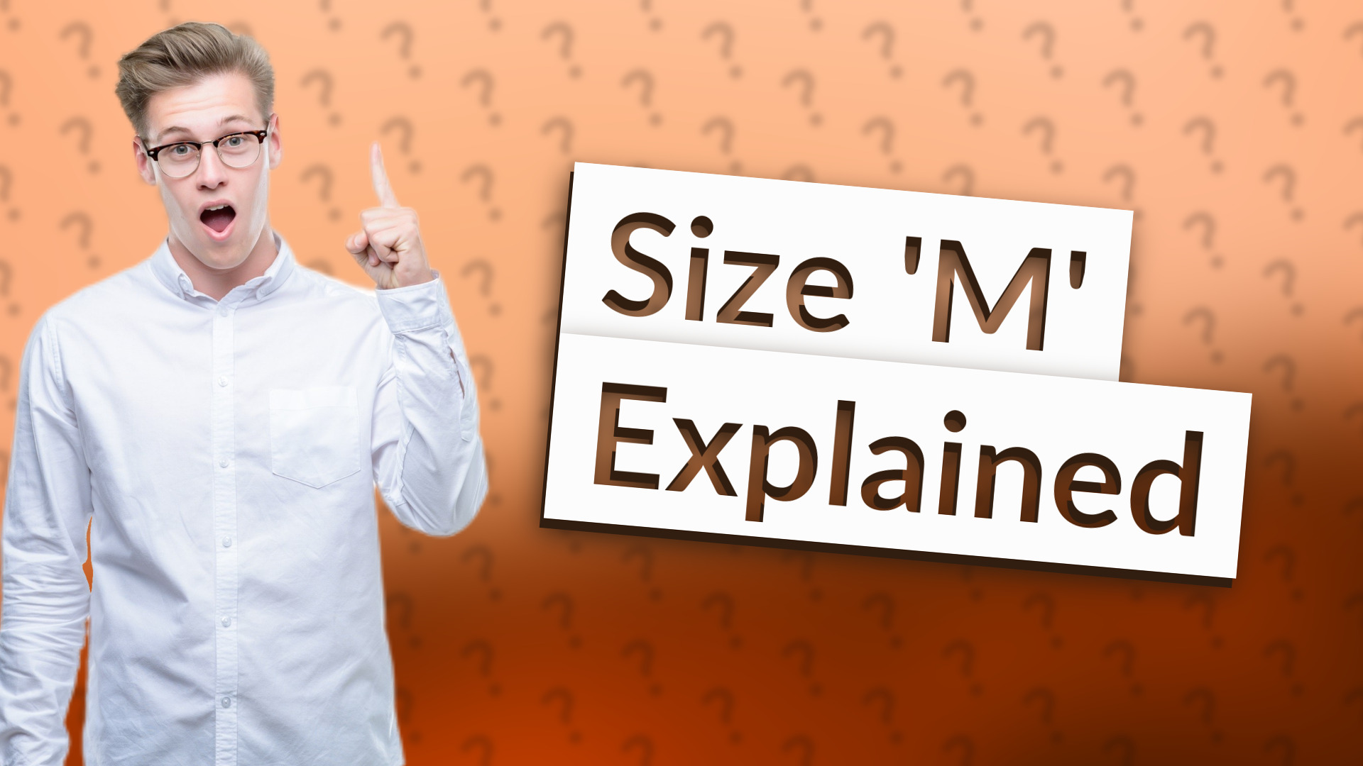 Size 'M' Explained