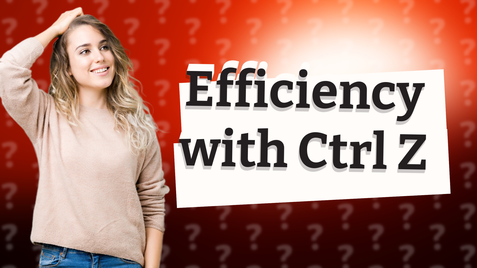 Efficiency with Ctrl Z