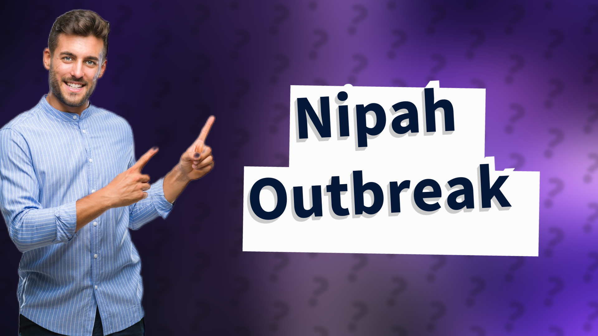 Nipah Outbreak