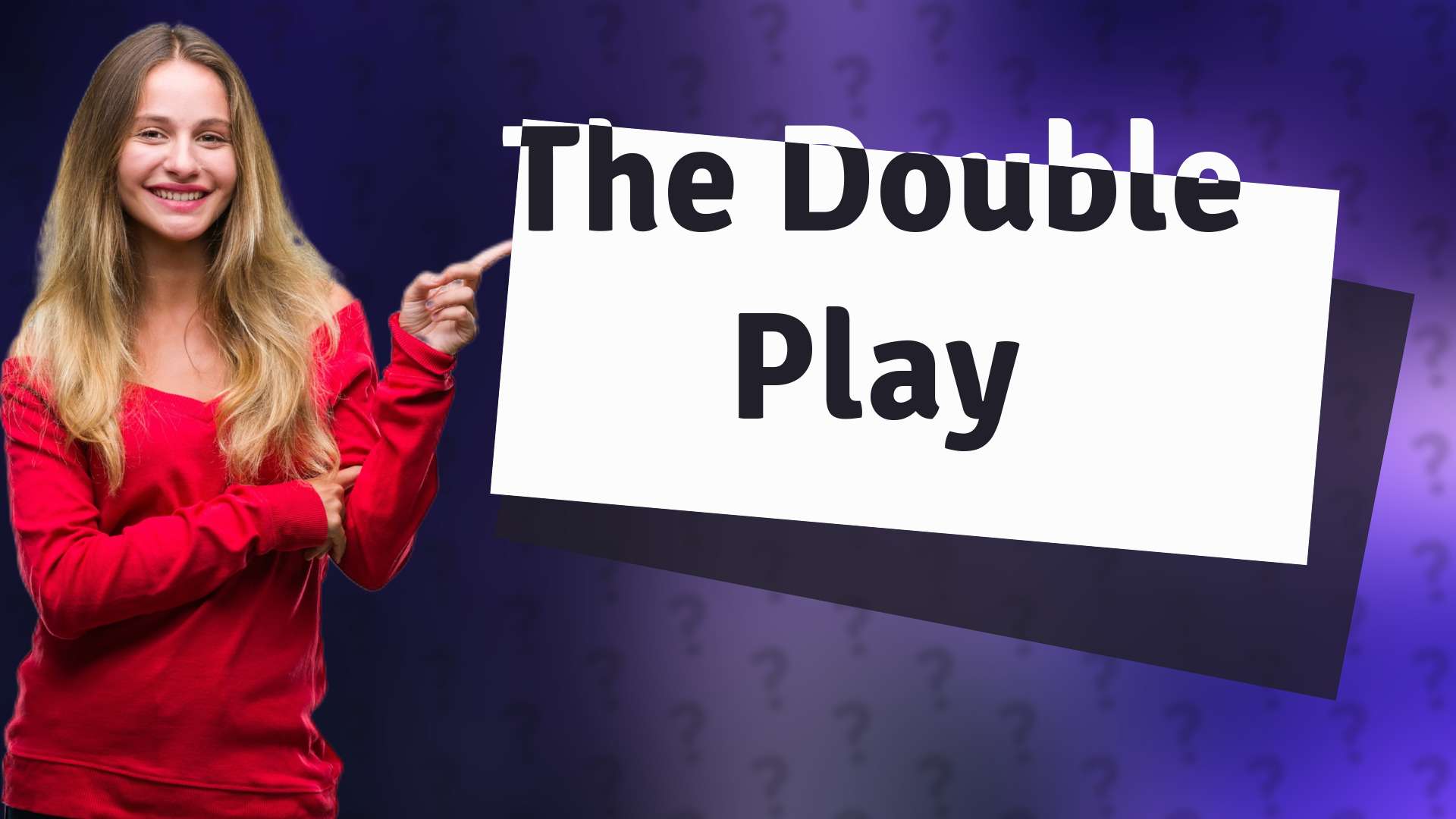 The Double Play