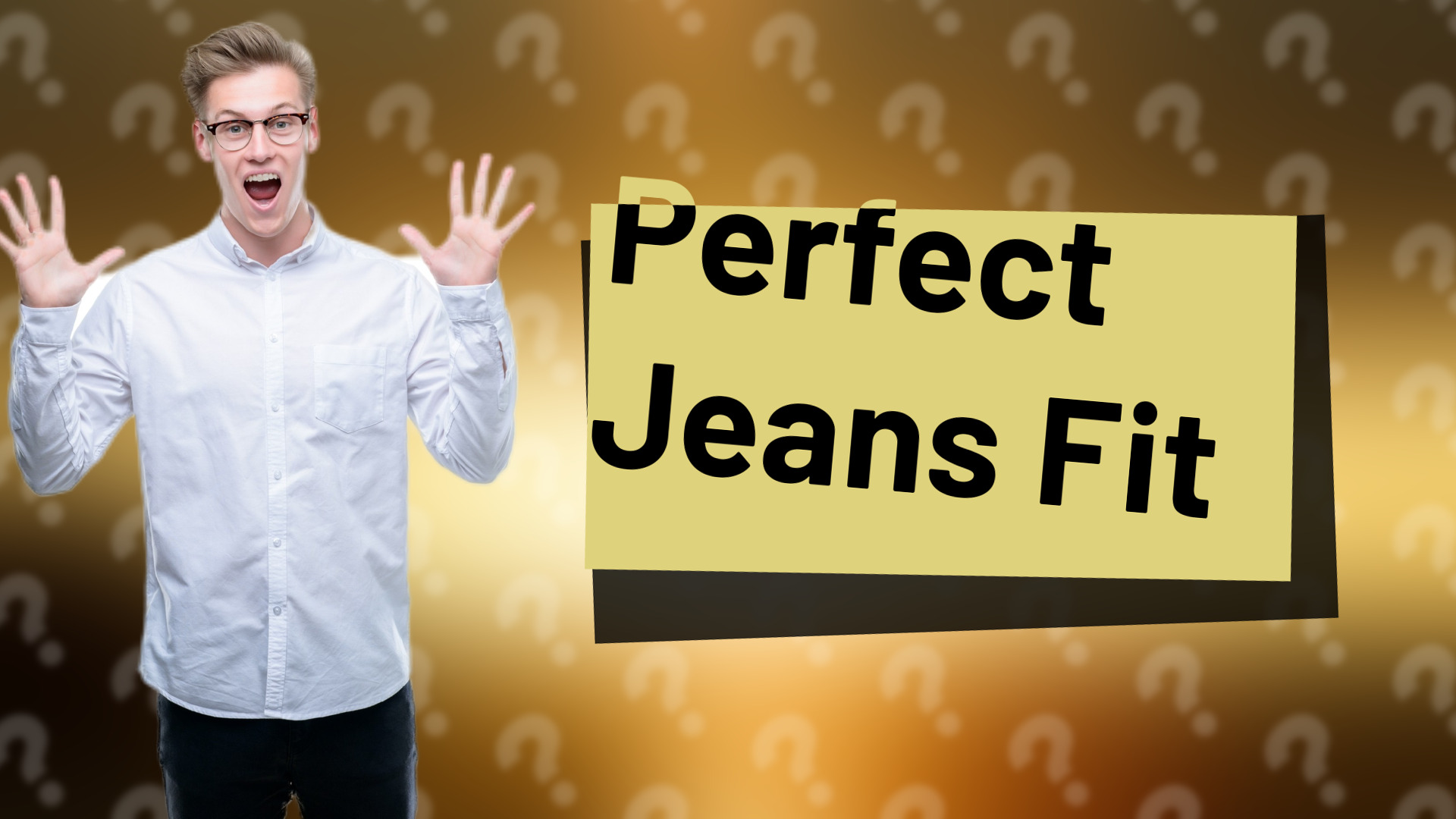 Perfect Jeans Fit