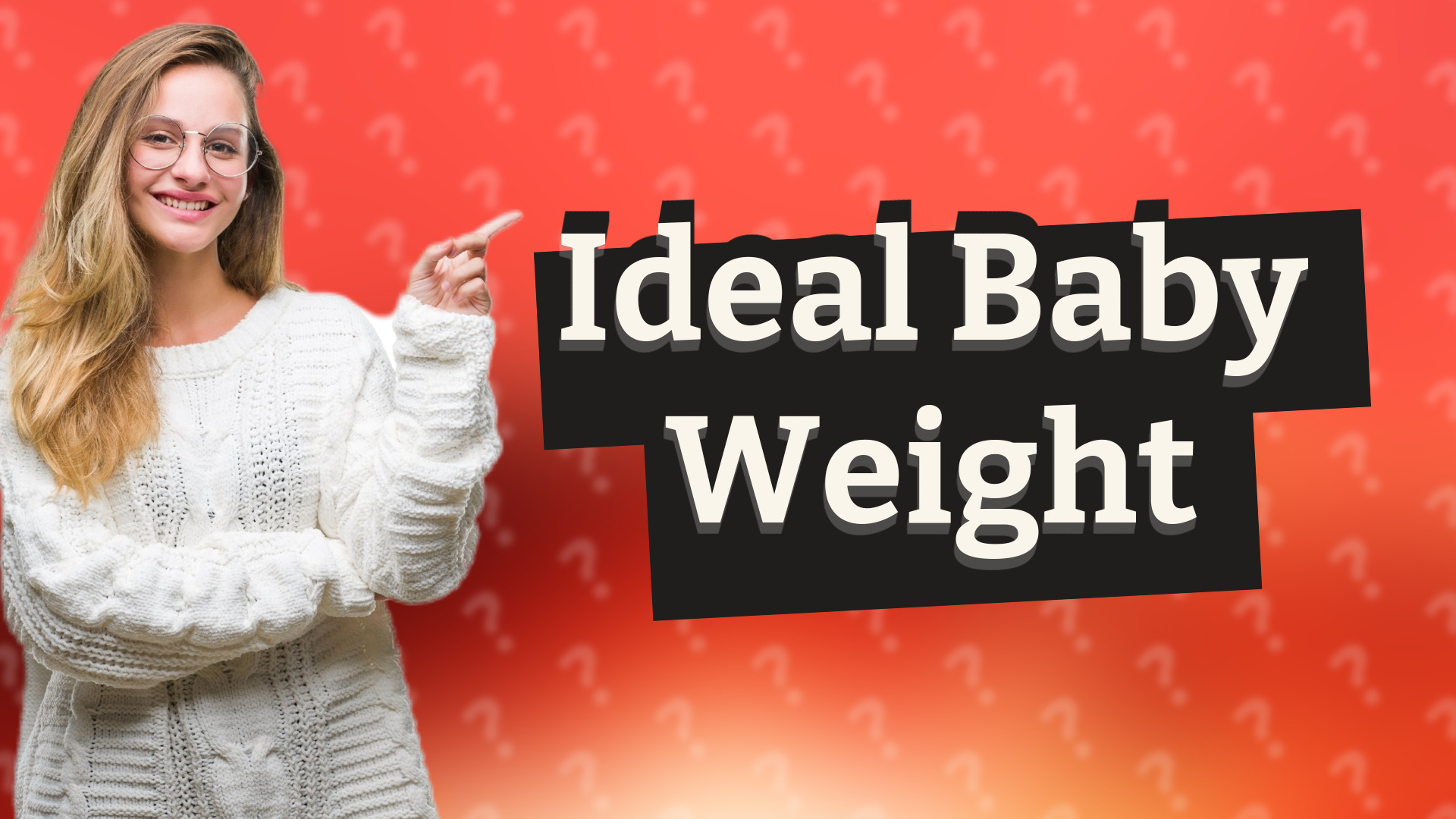Ideal Baby Weight