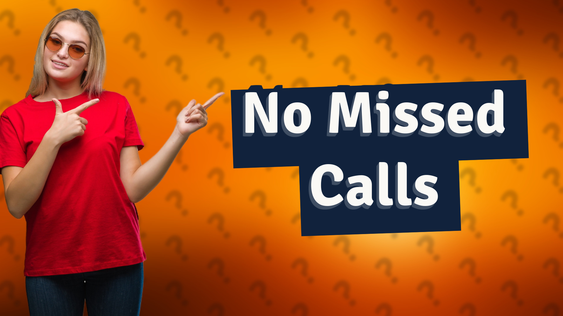No Missed Calls