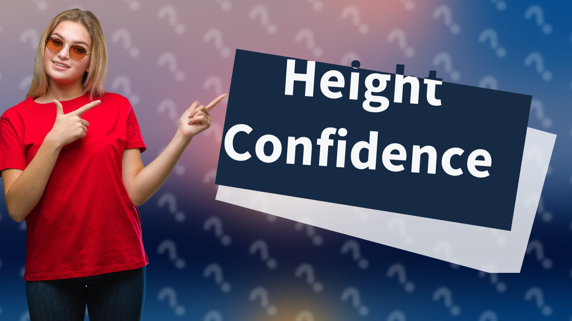 Height Confidence