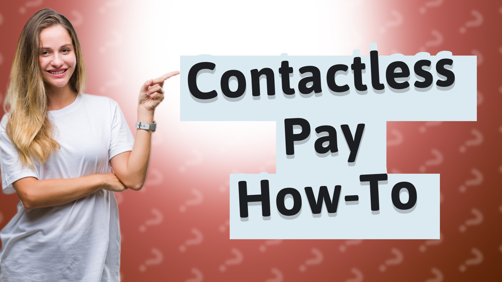 Contactless Pay How-To