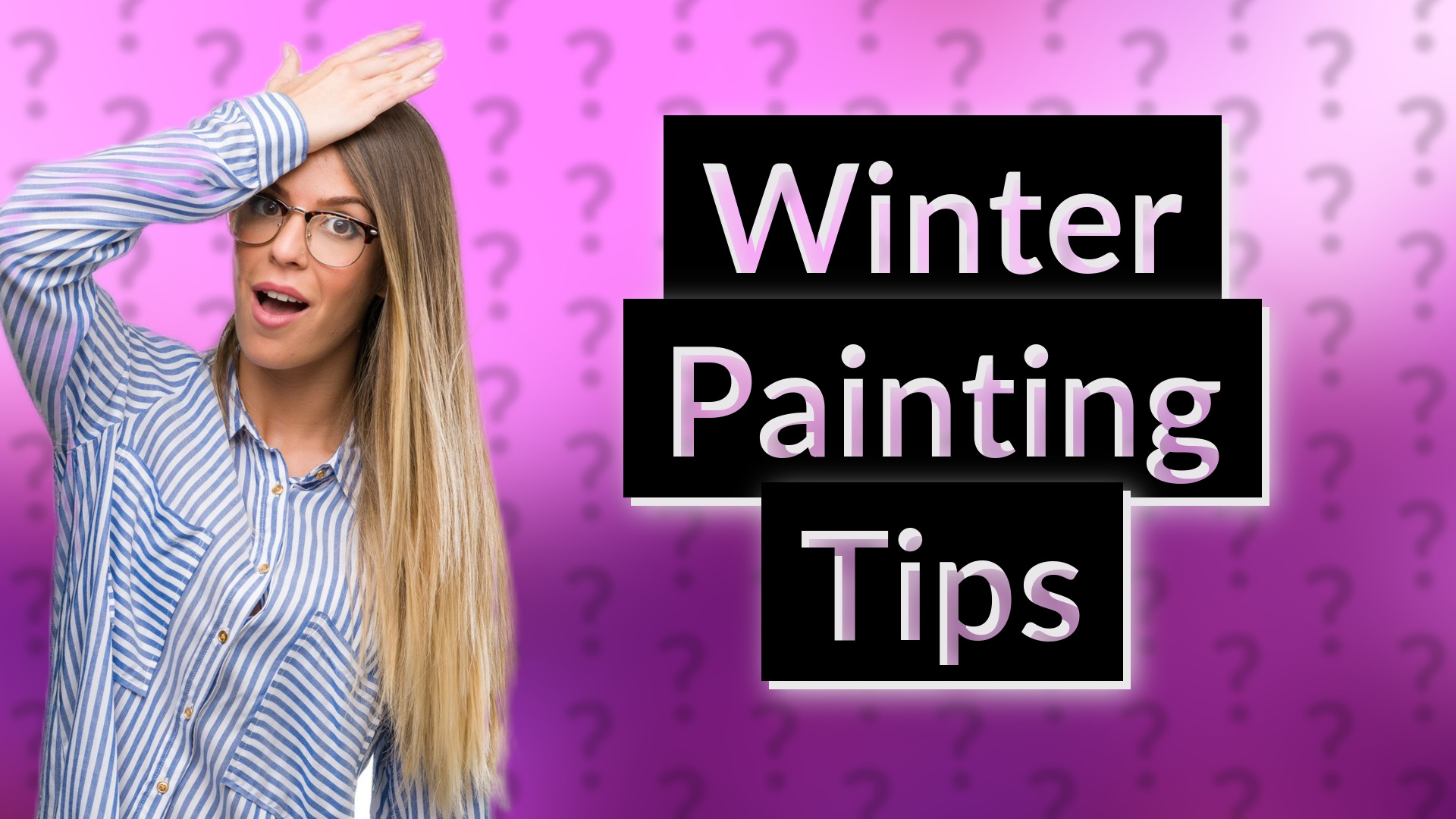 Winter Painting Tips