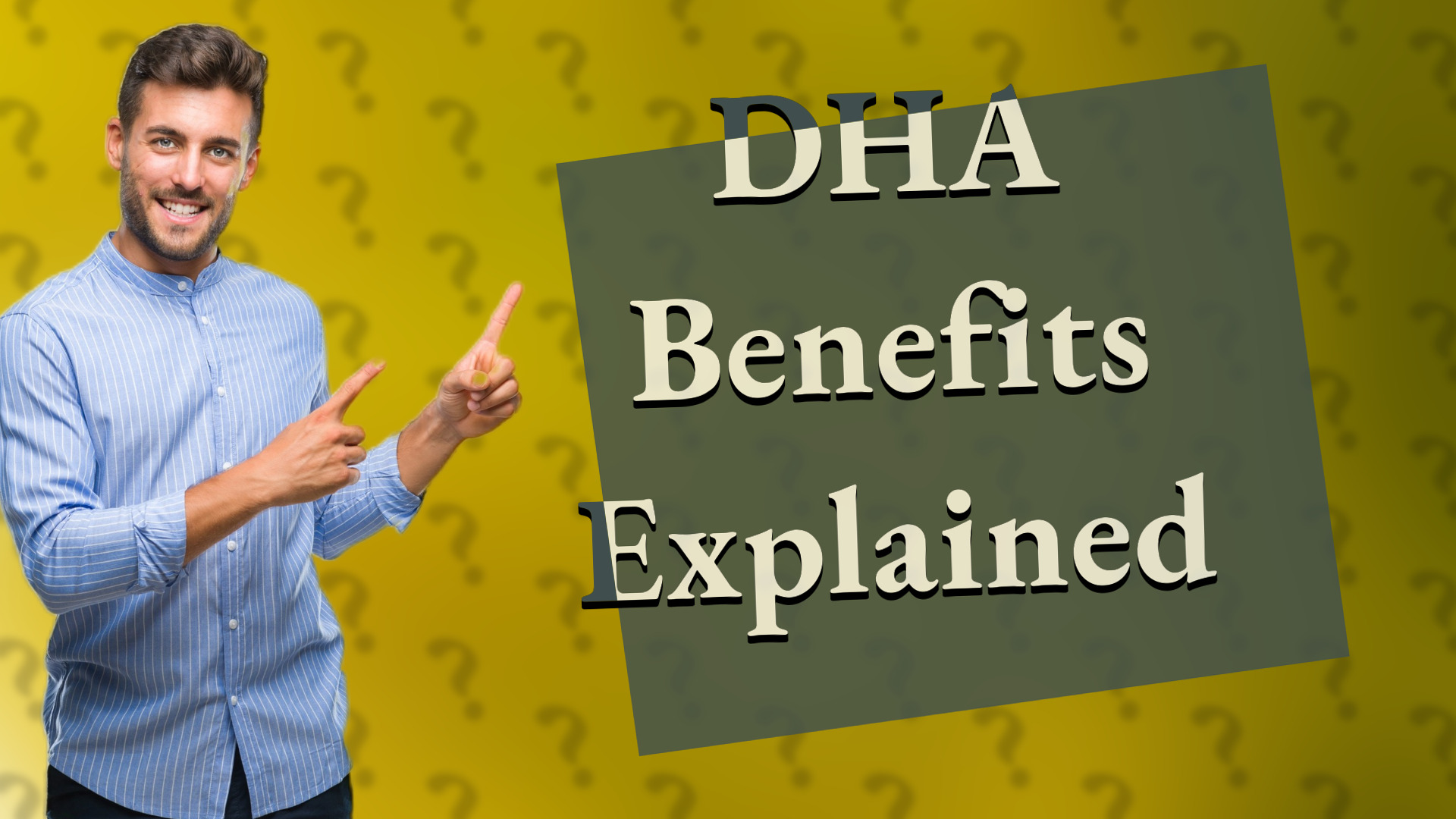 DHA Benefits Explained