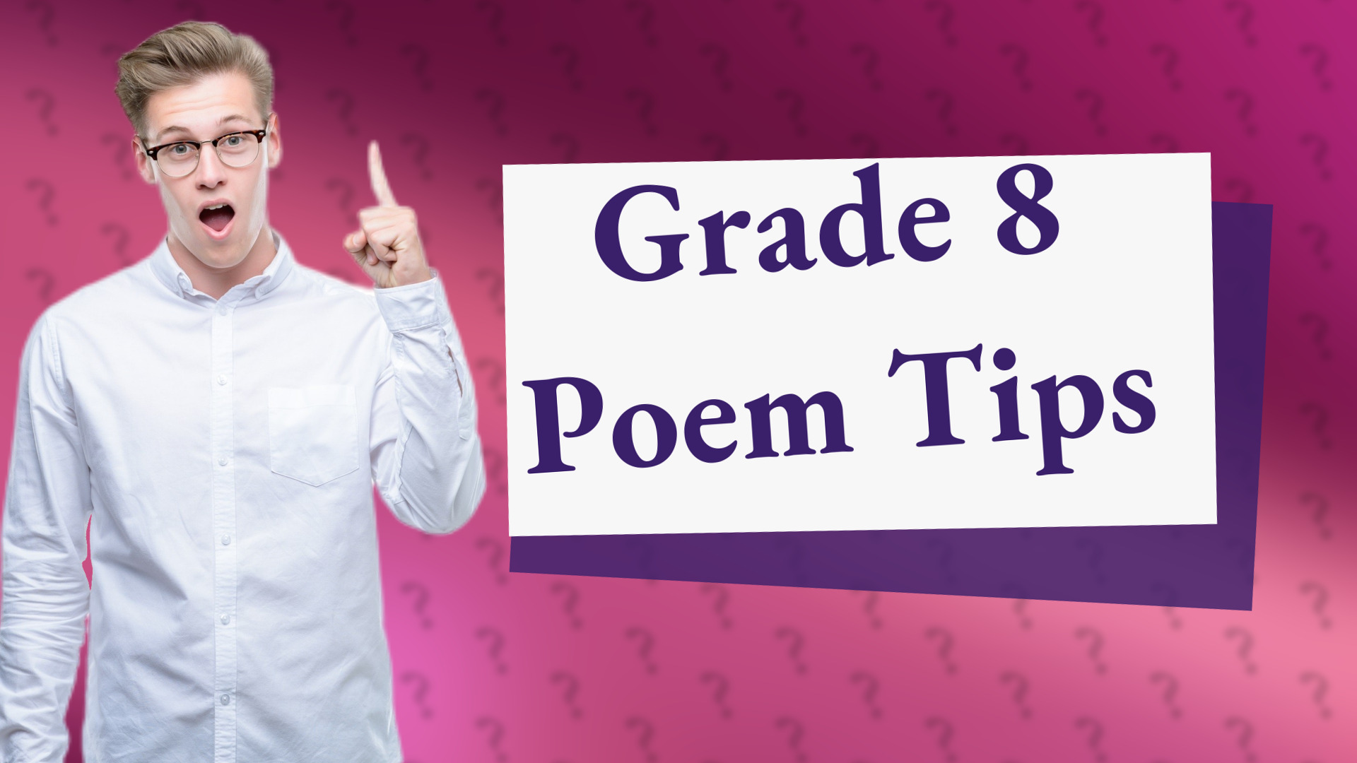 Grade 8 Poem Tips
