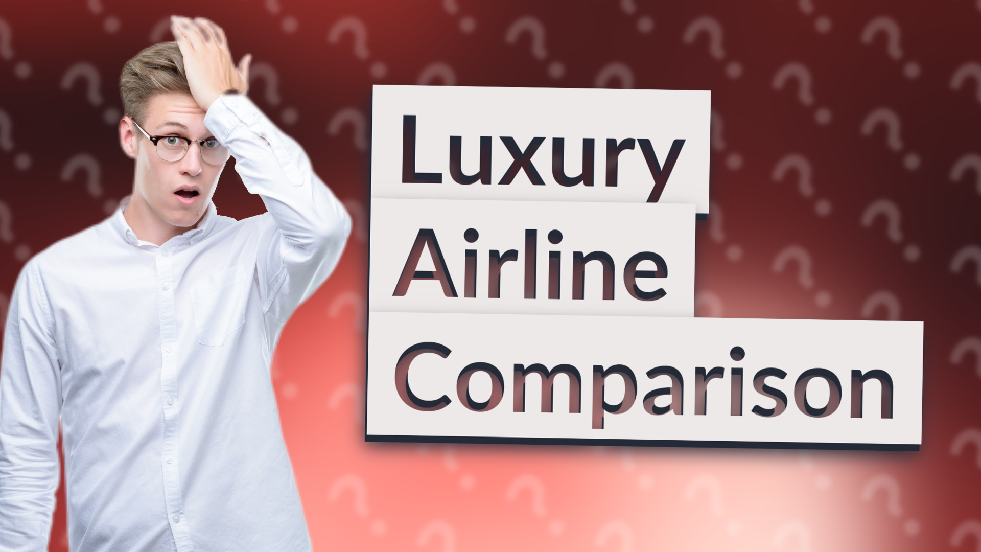 Luxury Airline Comparison