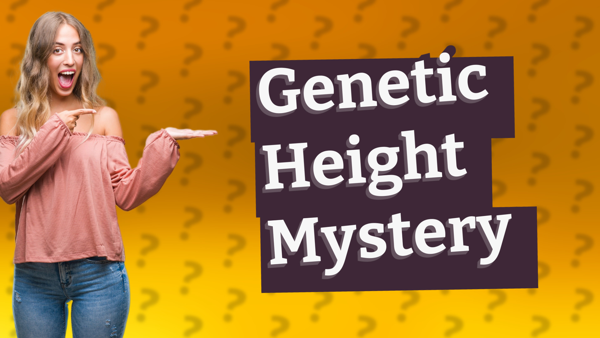 Genetic Height Mystery