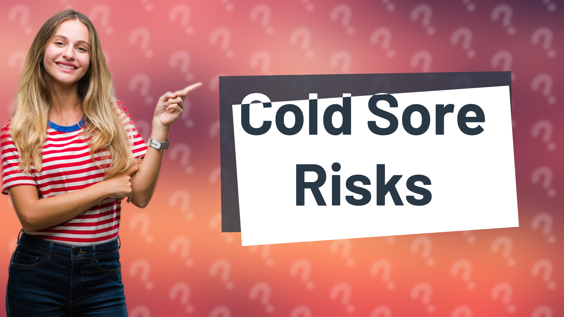 Cold Sore Risks